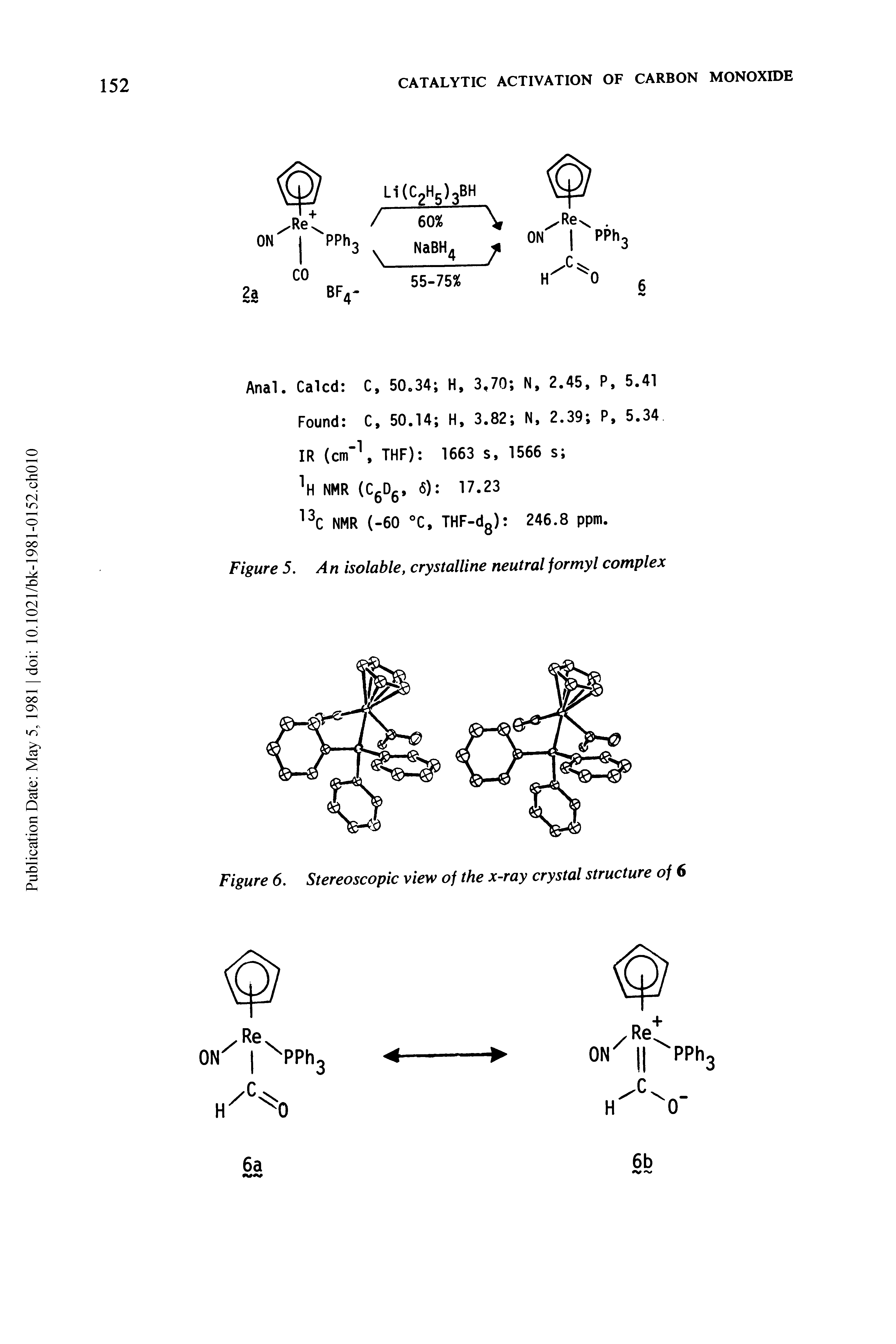Figure 5. An isolable, crystalline neutral formyl complex...