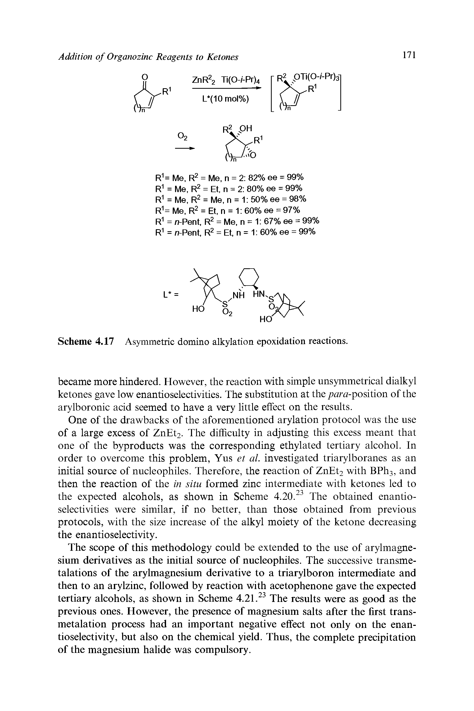 Scheme 4.17 Asymmetric domino alkylation epoxidation reactions.