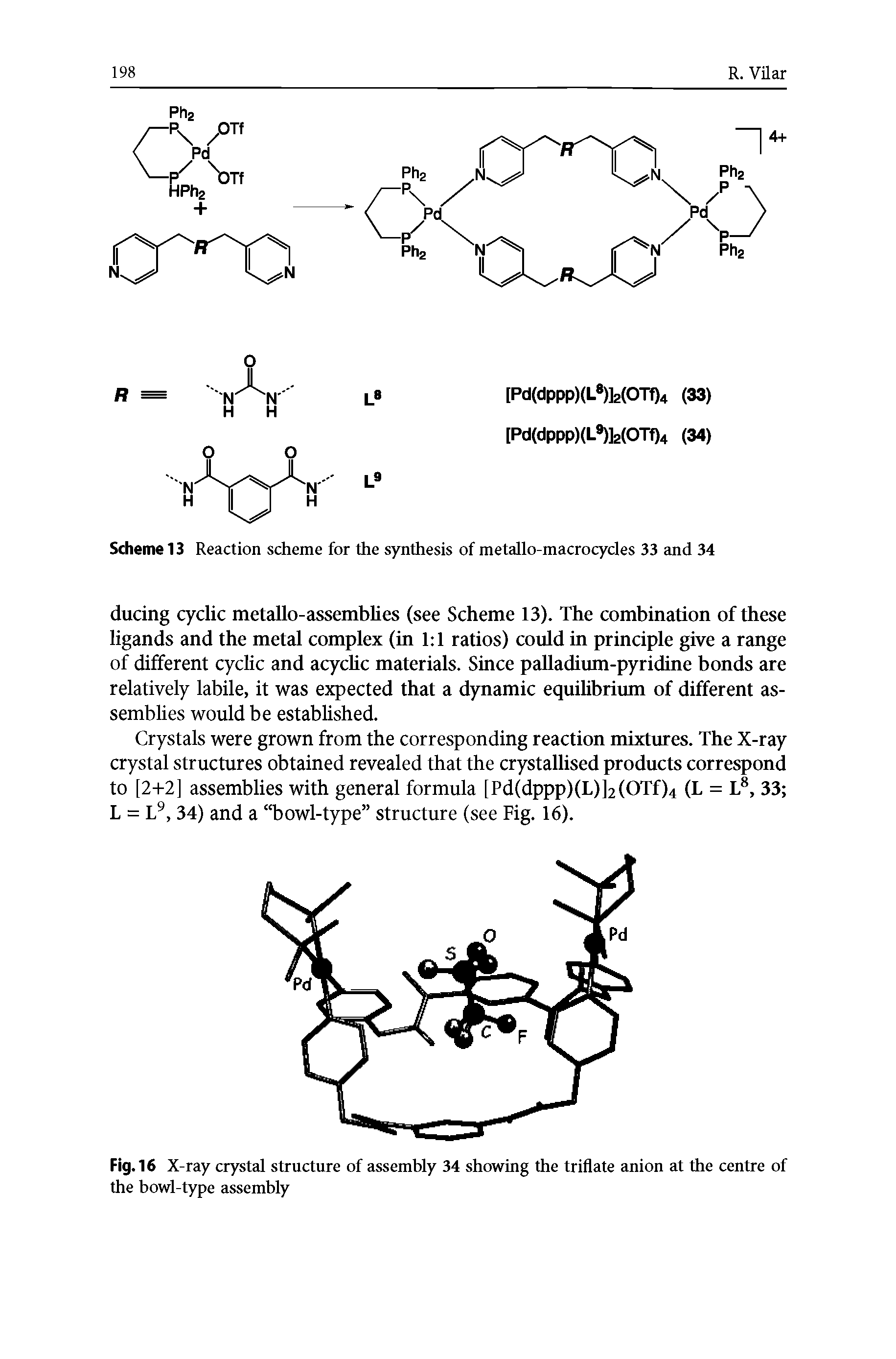 Scheme 13 Reaction scheme for the synthesis of metallo-macrocycles 33 and 34...