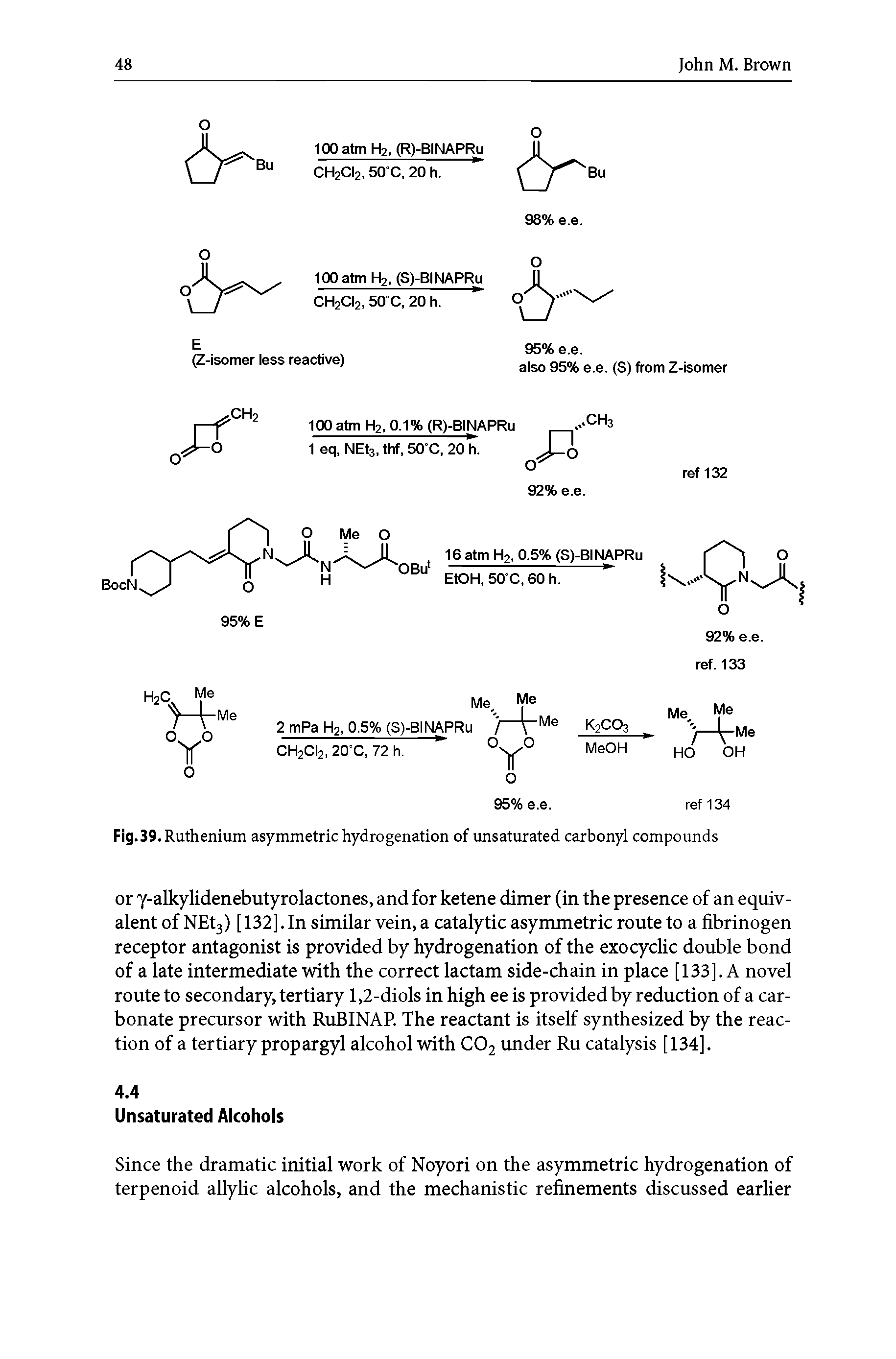 Fig.39. Ruthenium asymmetric hydrogenation of unsaturated carbonyl compounds...
