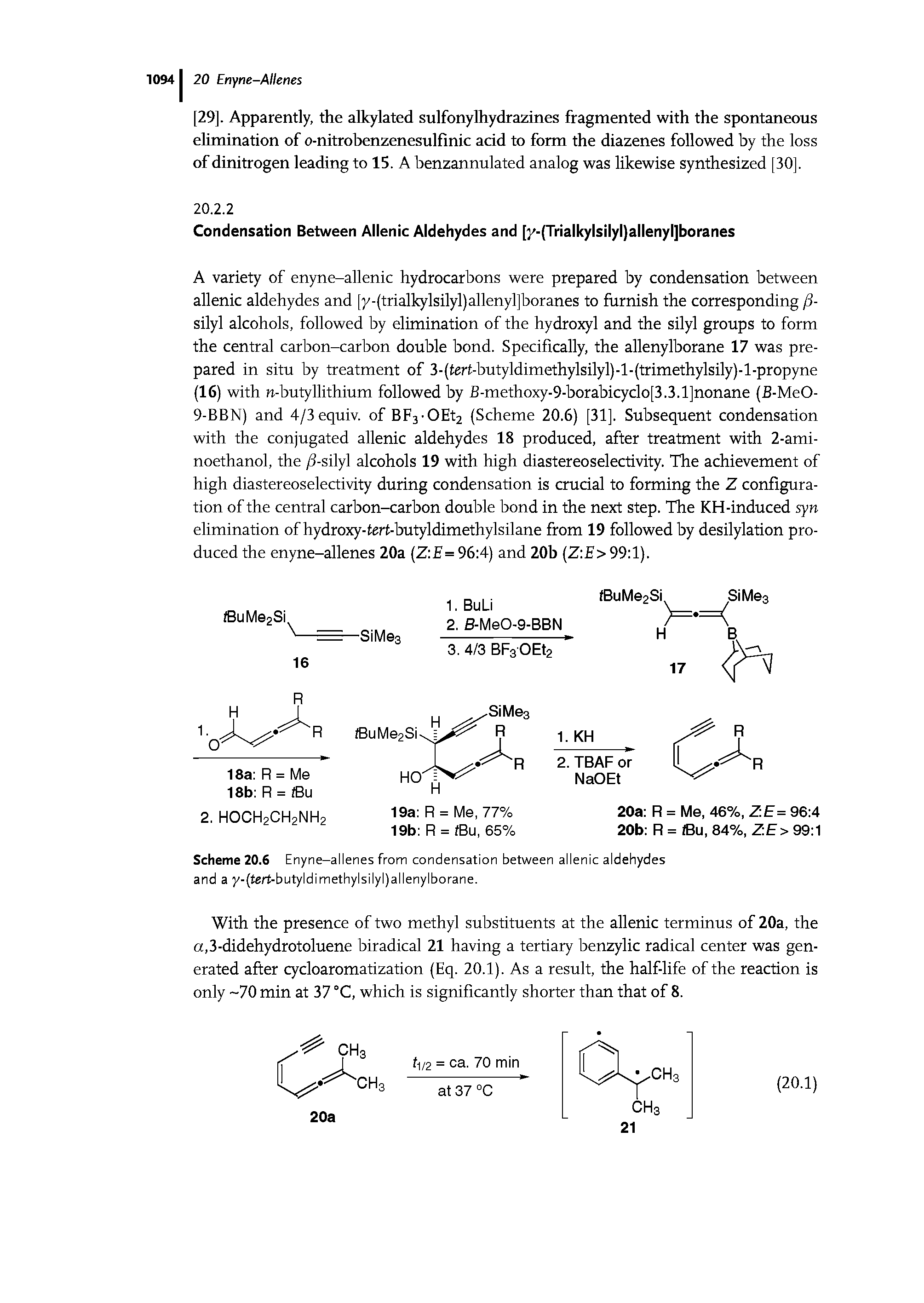 Scheme 20.6 Enyne-allenes from condensation between allenic aldehydes and a y-(tert-butyldimethylsilyl)allenylborane.