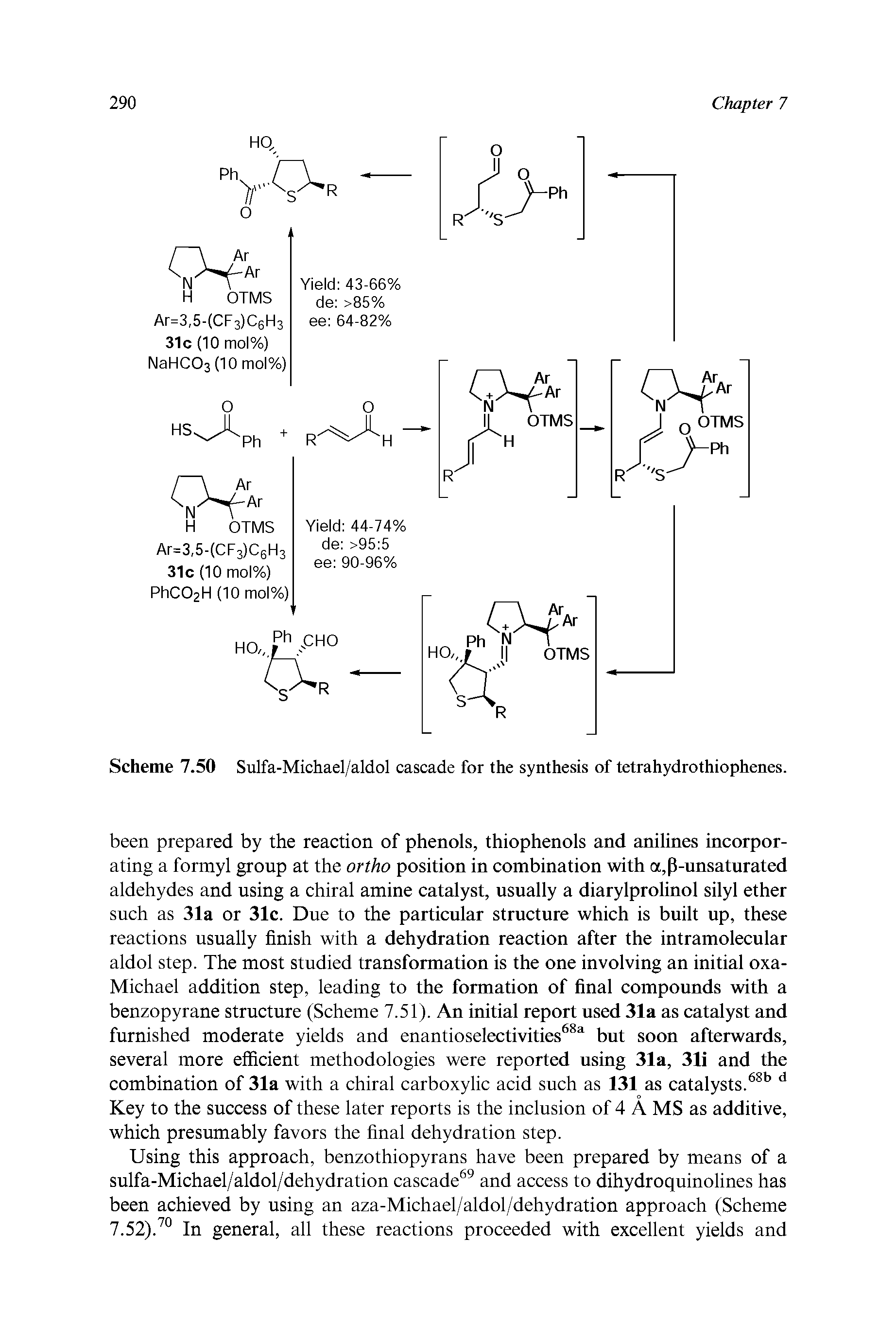 Scheme 7.50 Sxilfa-Michael/aldol cascade for the synthesis of tetrahydrothiophenes.