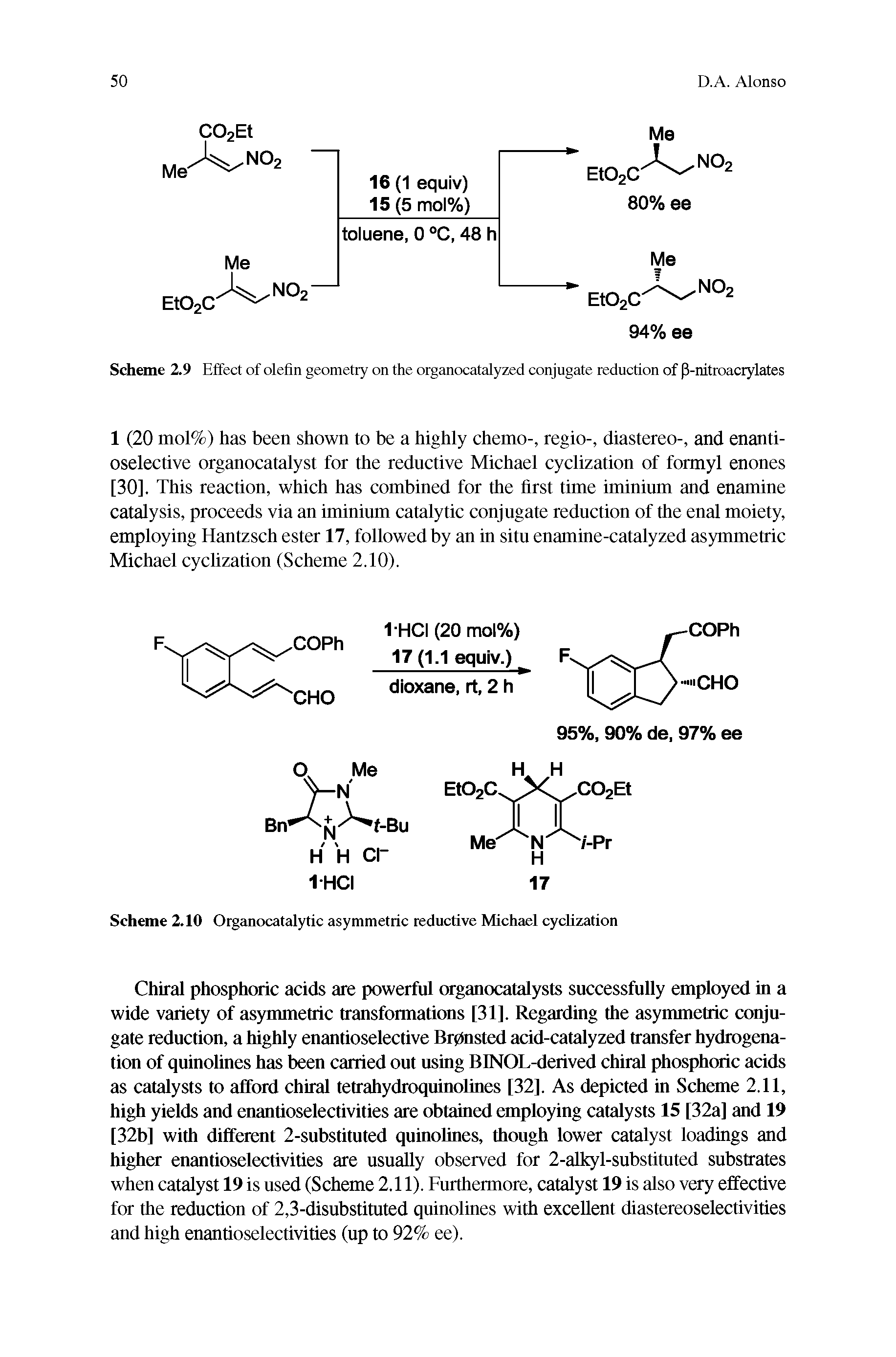 Scheme 2.10 Oiganocattilytic asymmetric reductive Michael cyclization...