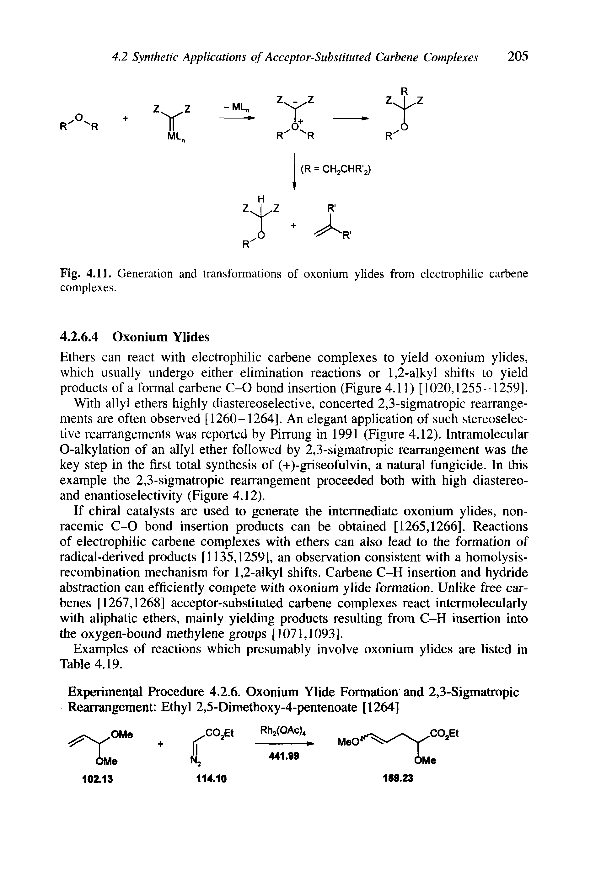 Fig. 4.11. Generation and transformations of oxonium ylides from electrophilic carbene complexes.