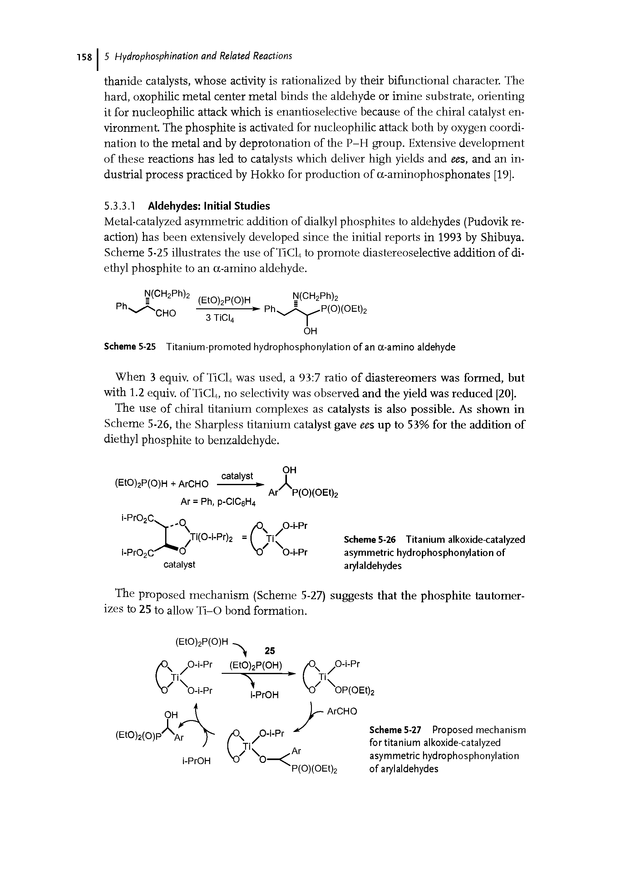 Scheme 5-26 Titanium alkoxide-catalyzed asymmetric hydrophosphonylation of arylaldehydes...