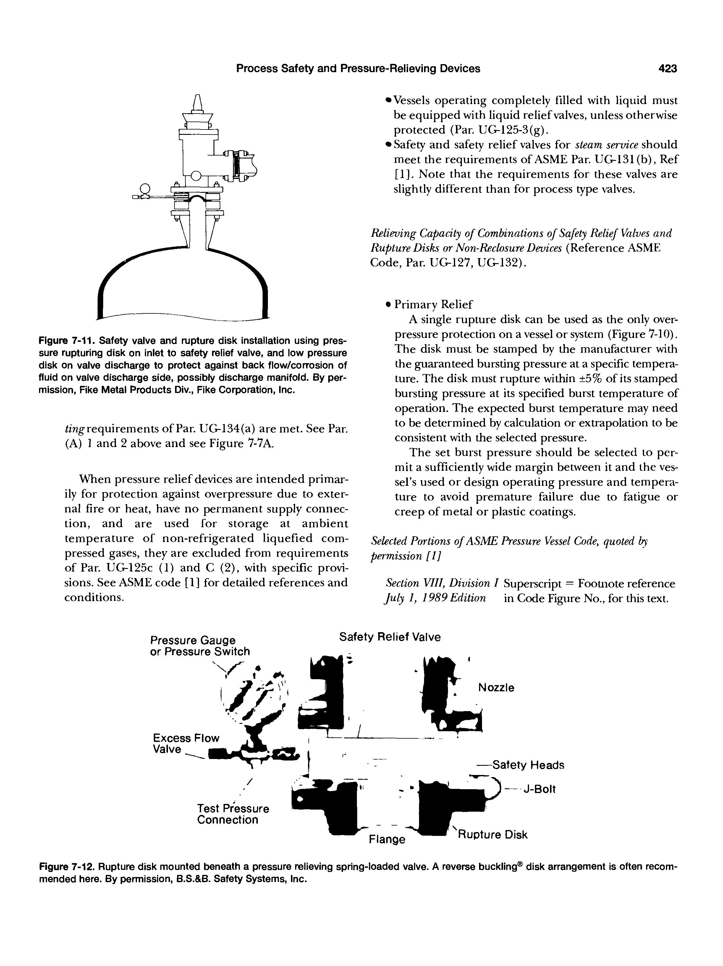 Figure 7-11. Safety valve and rupture disk installation using pressure rupturing disk on inlet to safety relief valve, and low pressure disk on valve discharge to protect against back flow/con-osion of fluid on valve discharge side, possibly discharge manifold. By permission, Fike Metal Products Div., Fike Corporation, Inc.