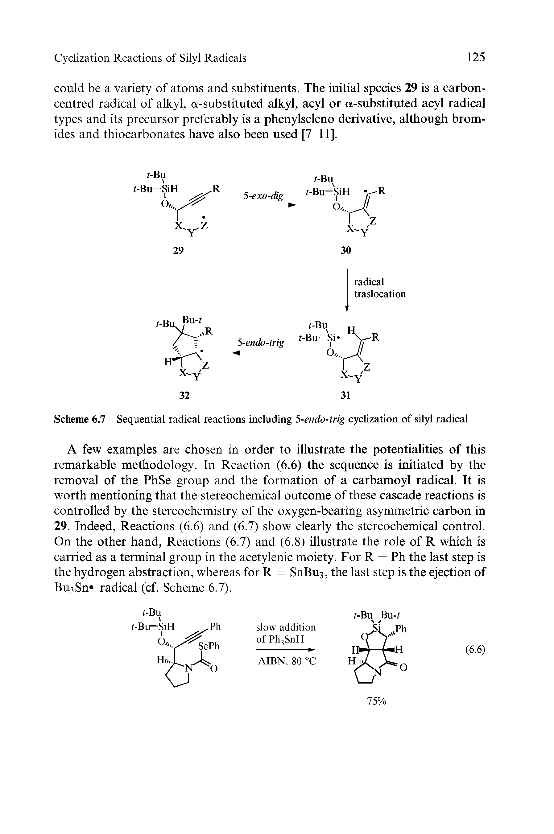 Scheme 6.7 Sequential radical reactions including 5-endo-trig cyclization of silyl radical...