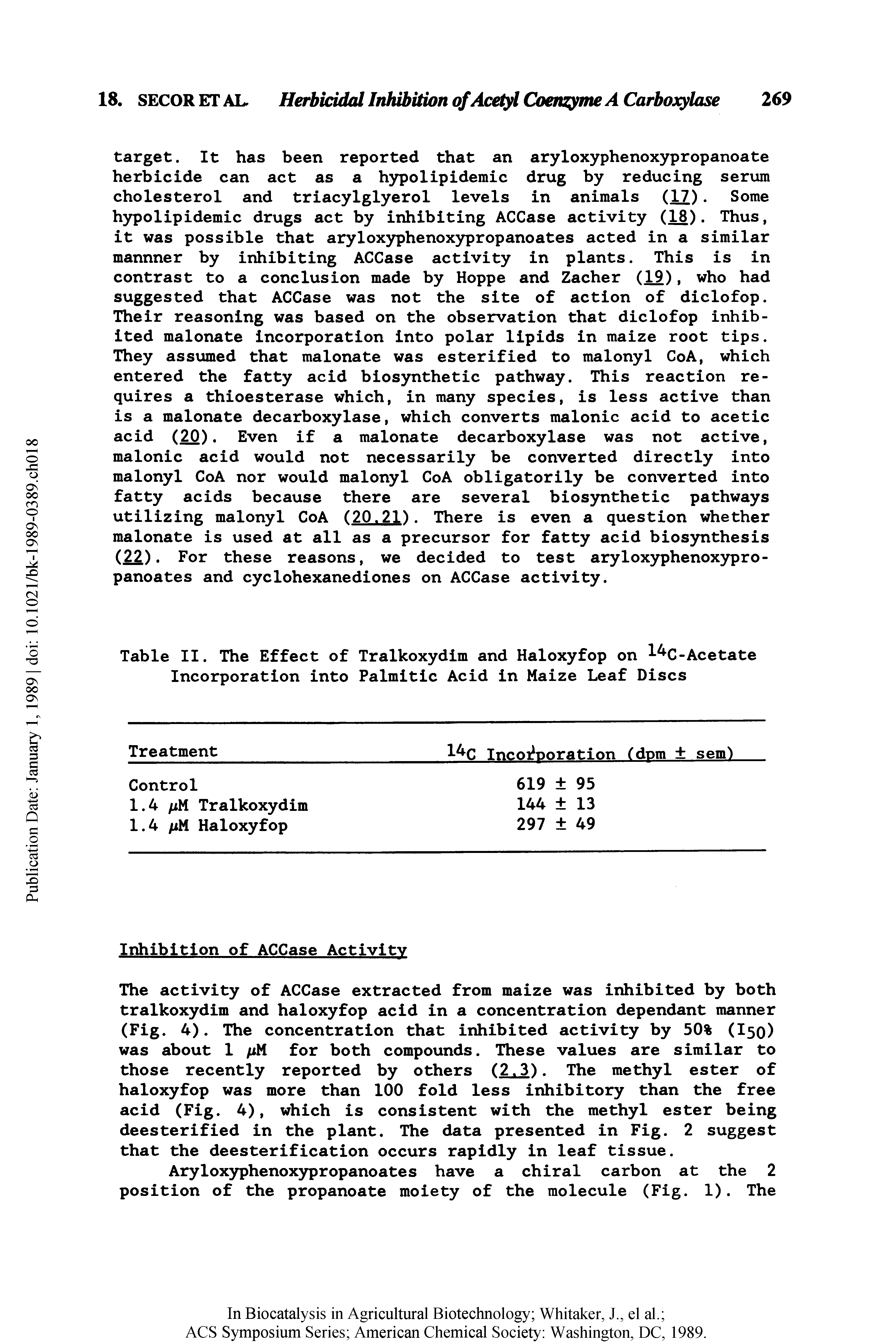 Table II. The Effect of Tralkoxydim and Haloxyfop on C-Acetate Incorporation into Palmitic Acid in Maize Leaf Discs...