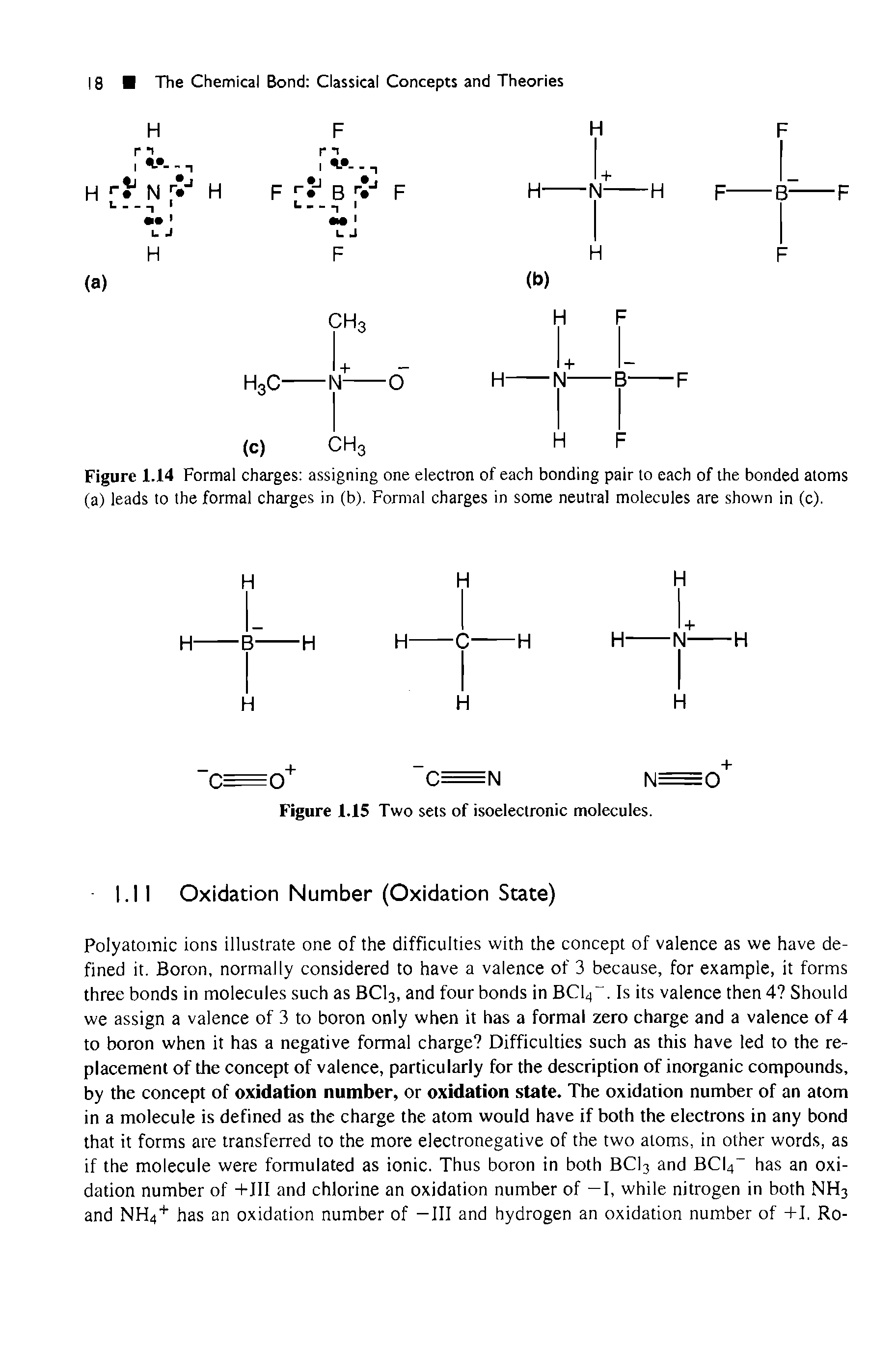 Figure 1.14 Formal charges assigning one electron of each bonding pair to each of the bonded atoms (a) leads to the formal charges in (b). Formal charges in some neutral molecules are shown in (c).