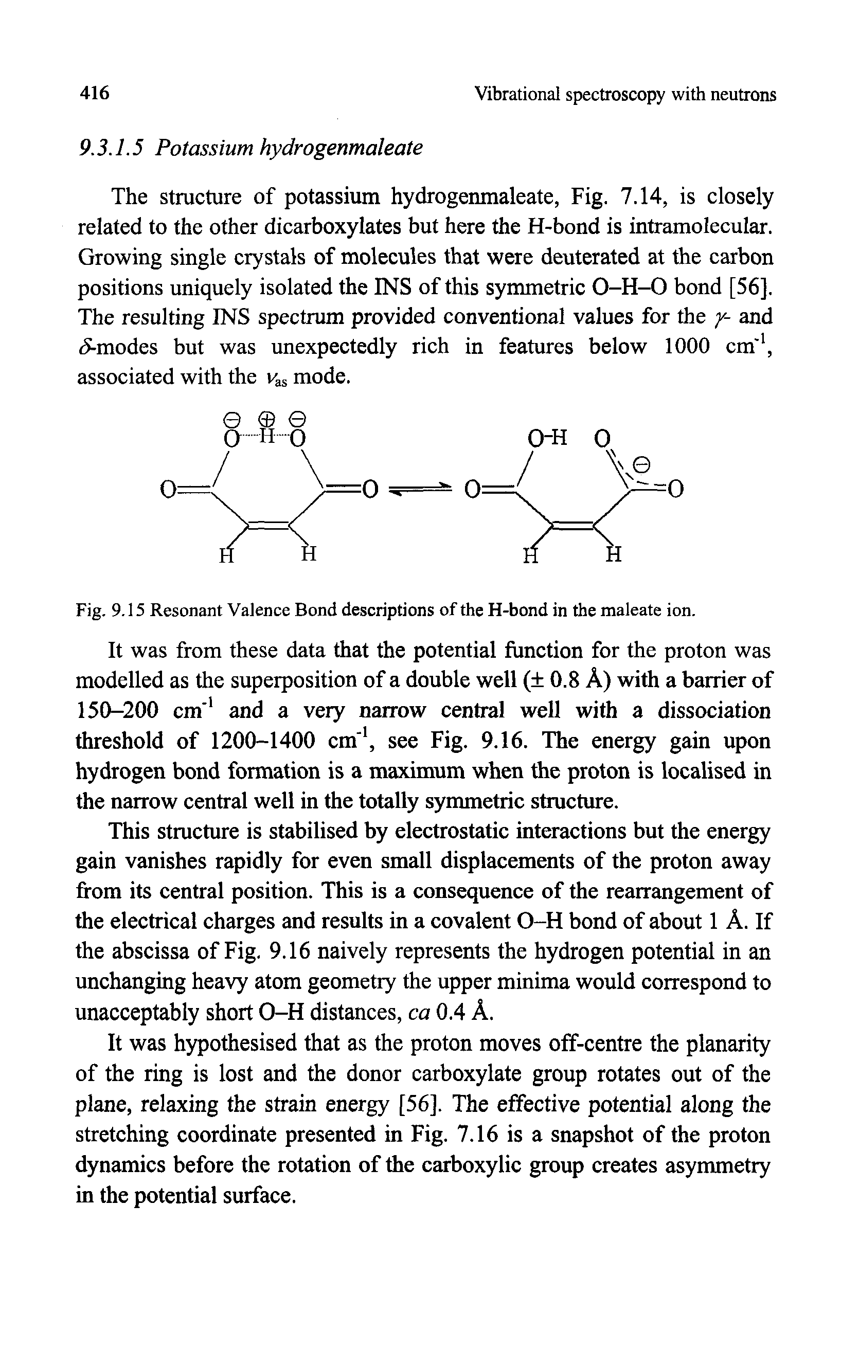 Fig. 9.15 Resonant Valence Bond descriptions of the H-bond in the maleate ion.