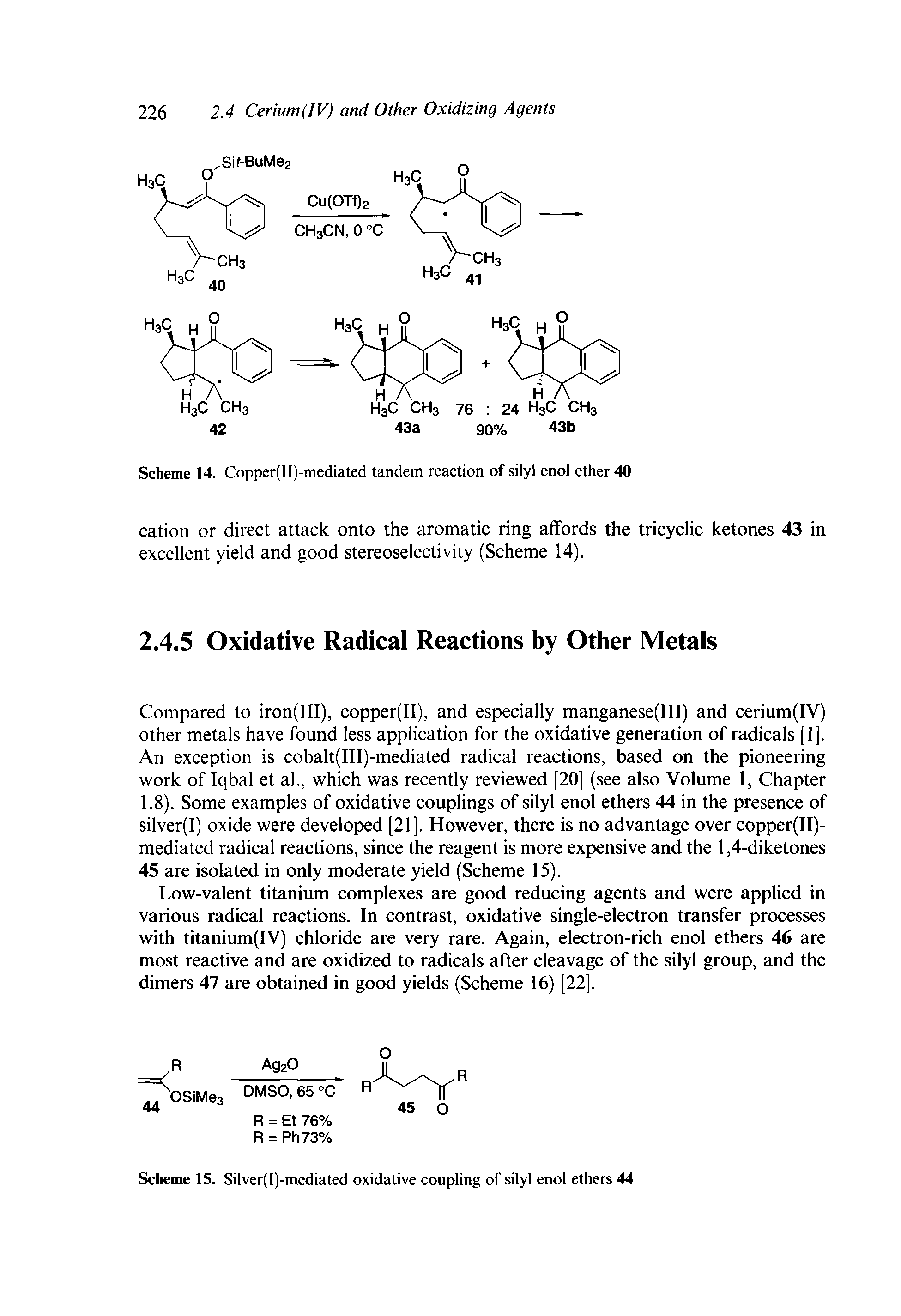 Scheme 15. Silver(l)-mediated oxidative coupling of silyl enol ethers 44...