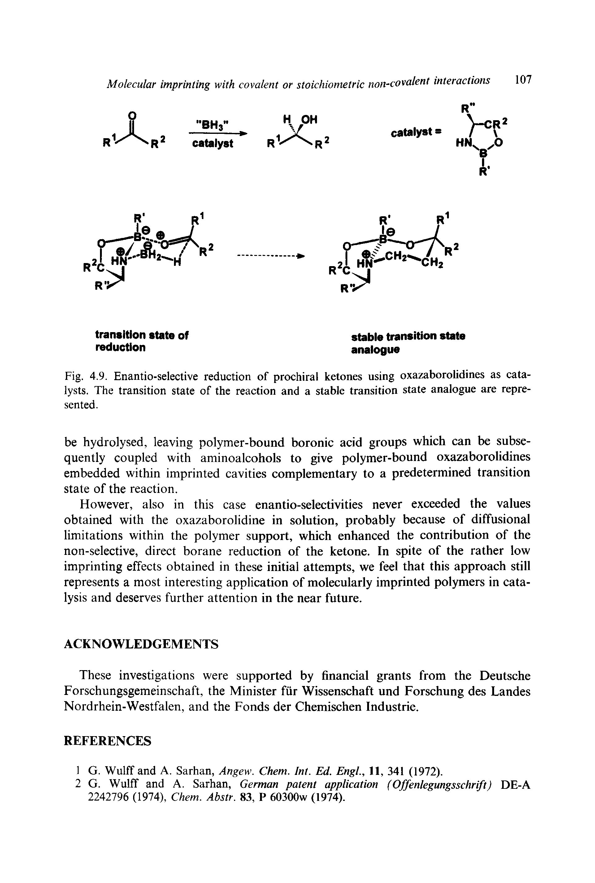Fig. 4.9. Enantio-selective reduction of prochiral ketones using oxazaborolidines as catalysts. The transition state of the reaction and a stable transition state analogue are represented.