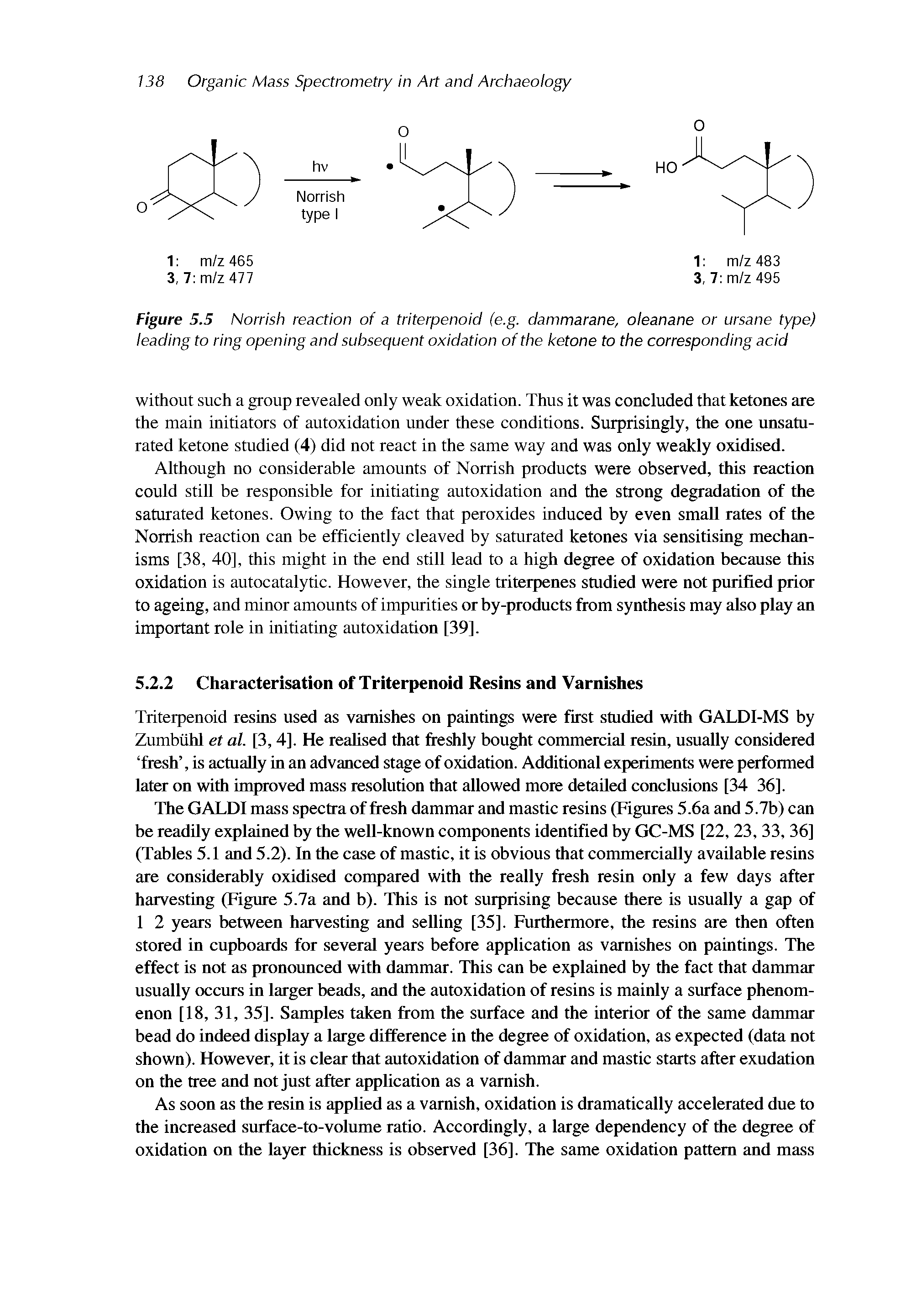 Figure 5.5 Norrish reaction of a triterpenoid (e.g. dammarane, oleanane or ursane type) leading to ring opening and subsequent oxidation of the ketone to the corresponding acid...