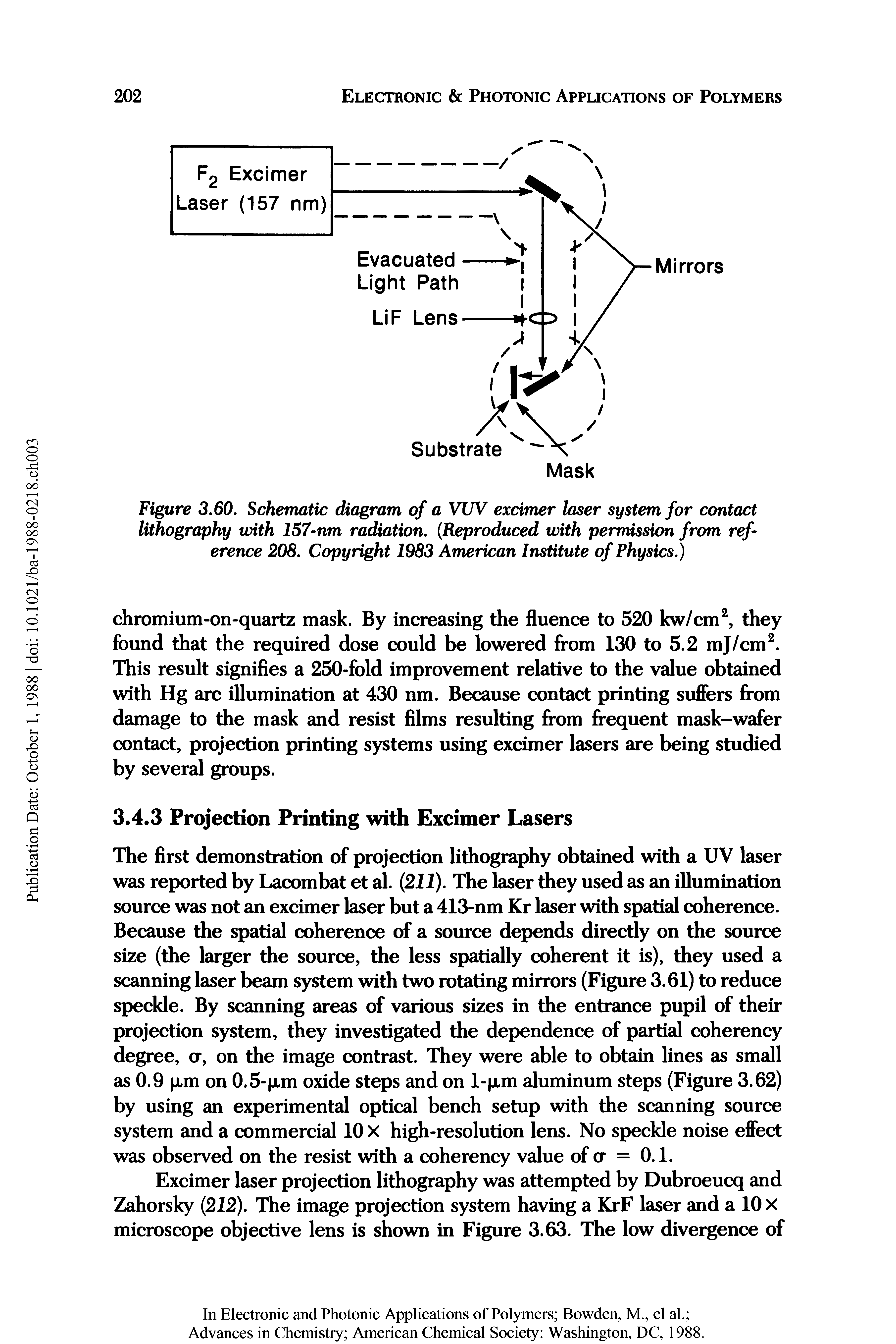 Figure 3.60. Schematic diagram of a VUV excimer laser system for contact lithography with 157-nm radiation. (Reproduced with permission from reference 208. Copyright 1983 American Institute of Physics.)...