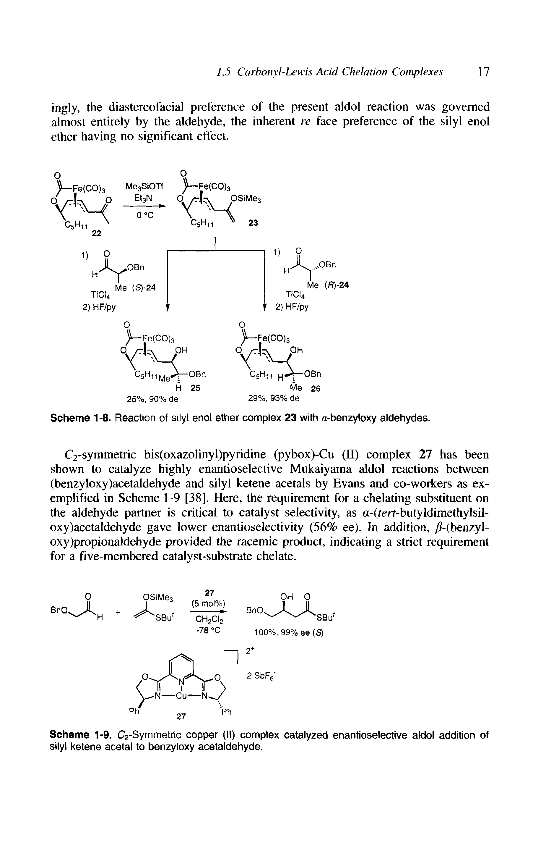 Scheme 1-9. Ca-Symmetric copper (II) complex catalyzed enantioselective aldol addition of silyl ketene acetal to benzyloxy acetaldehyde.