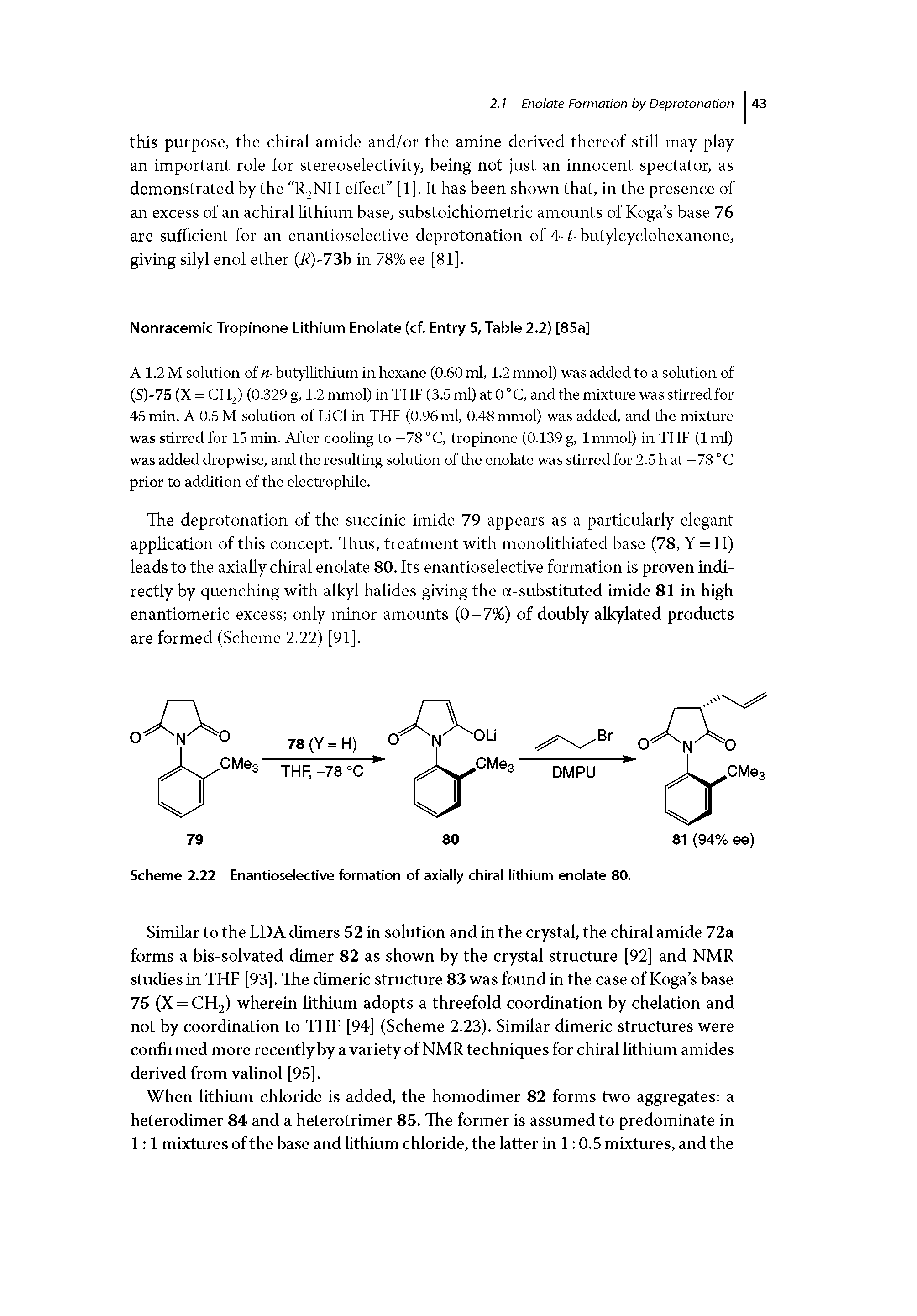 Scheme 2.22 Enantioselective formation of axially chiral lithium enolate 80.