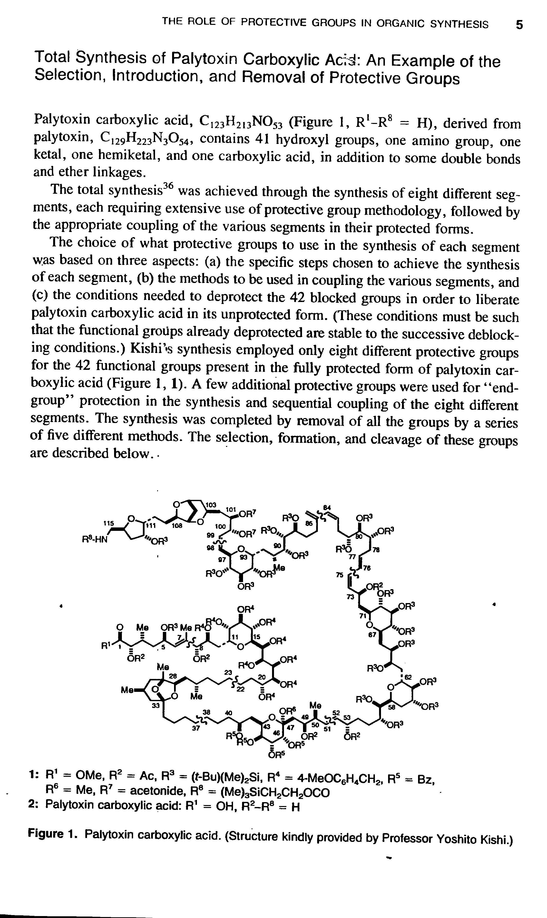 Figure 1. Palytoxin carboxylic acid. (Structure kindly provided by Professor Yoshito Kishi.)...