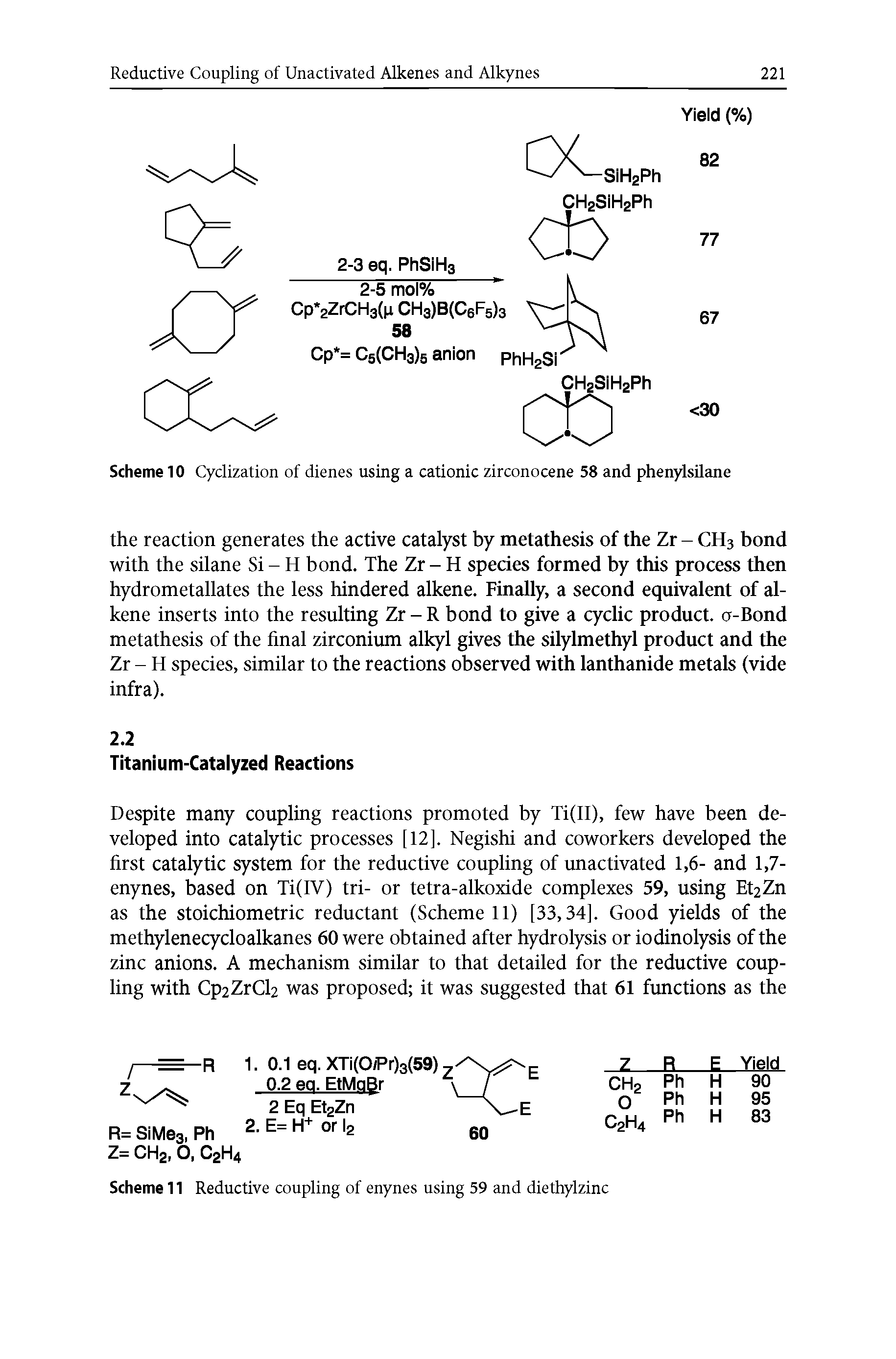 Scheme 10 Cyclization of dienes using a cationic zirconocene 58 and phenylsilane...