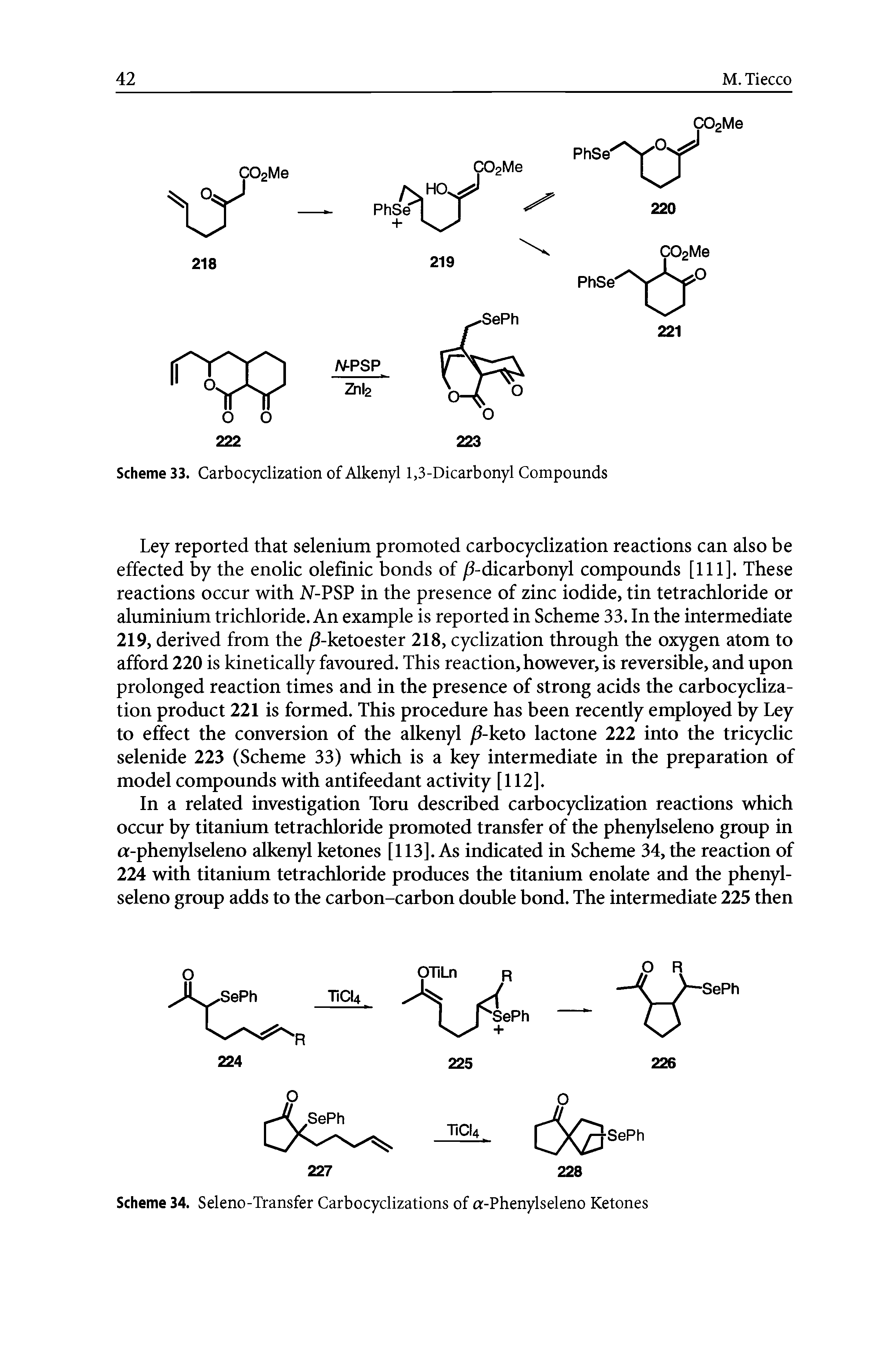 Scheme 34. Seleno-Transfer Carbocyclizations of a-Phenylseleno Ketones...