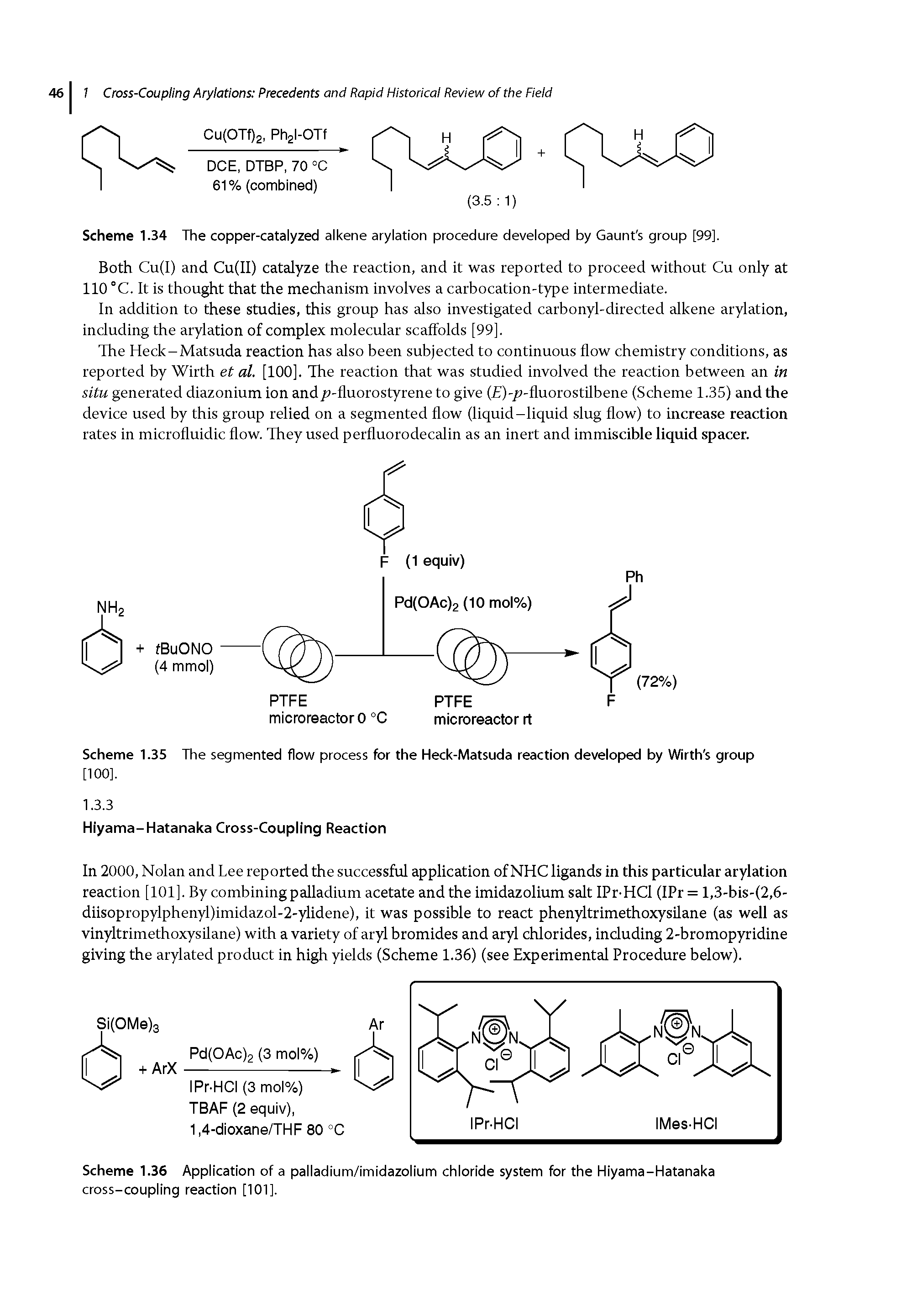 Scheme 1.35 The segmented flow process for the Heck-Matsuda reaction developed by Wirth s group...