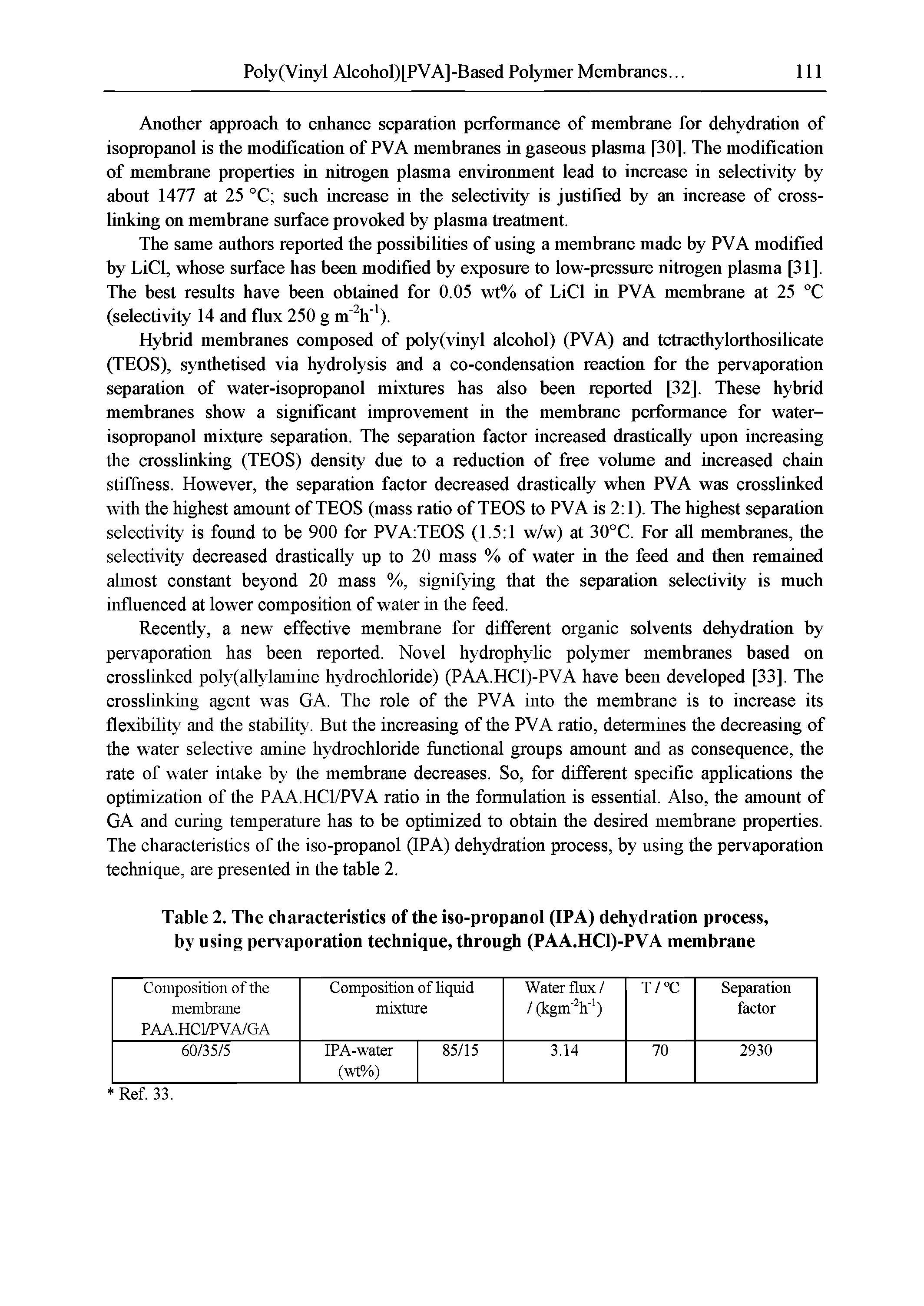 Table 2. The characteristics of the iso-propanol (IPA) dehydration process, by using pervaporation technique, through (PAA.HCl)-PVA membrane...
