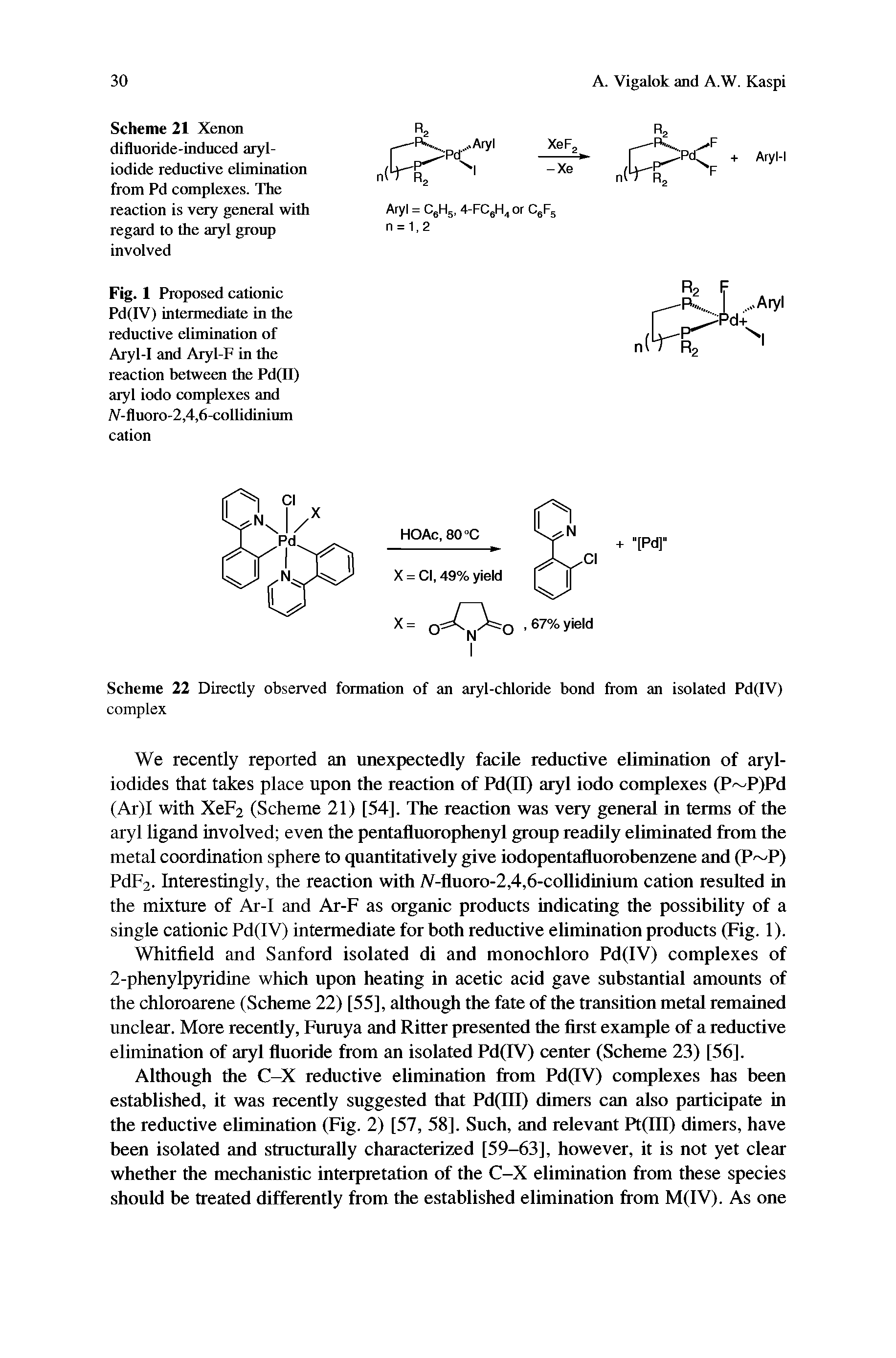 Scheme 21 Xenon difluoride-induced aryl-iodide reductive elimination from Pd complexes. The reaction is very general with regard to the aryl group involved...