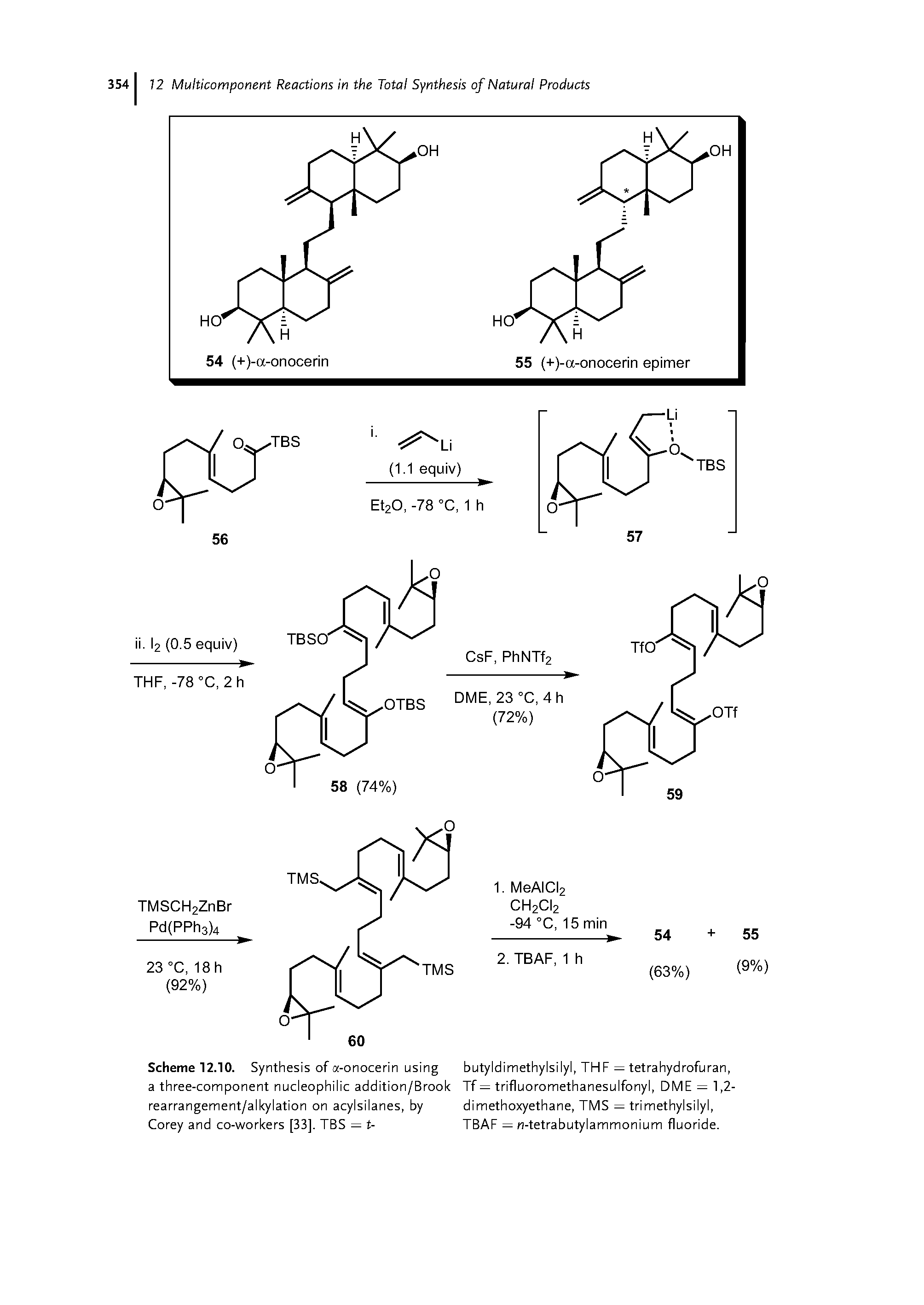Scheme 12.10. Synthesis of a-onocerin using butyldimethylsilyl, THF = tetrahydrofuran, a three-component nucleophilic addition/Brook Tf = trifluoromethanesulfonyl, DME = 1,2-rearrangement/alkylation on acylsilanes, by dimethoxyethane, TMS = trimethylsilyl, Corey and co-workers [33]. TBS = t- TBAF = n-tetrabutylammonium fluoride.