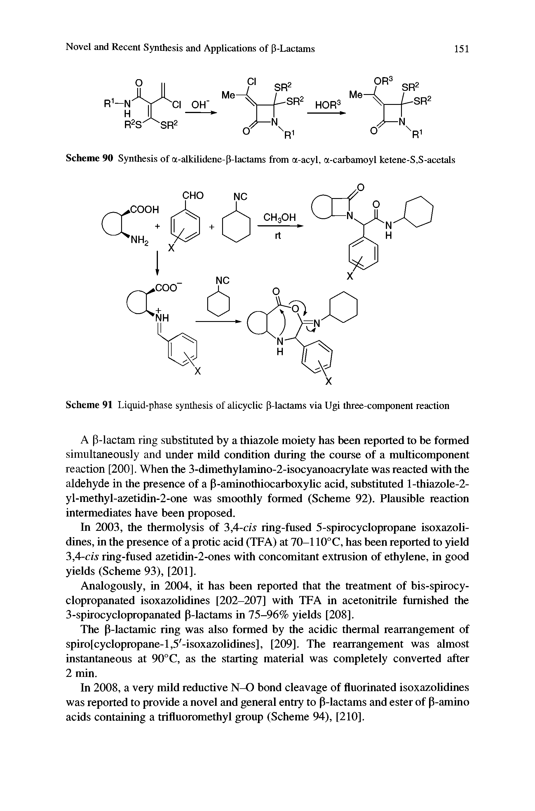 Scheme 91 Liquid-phase synthesis of alicyclic P-lactams via Ugi three-component reaction...