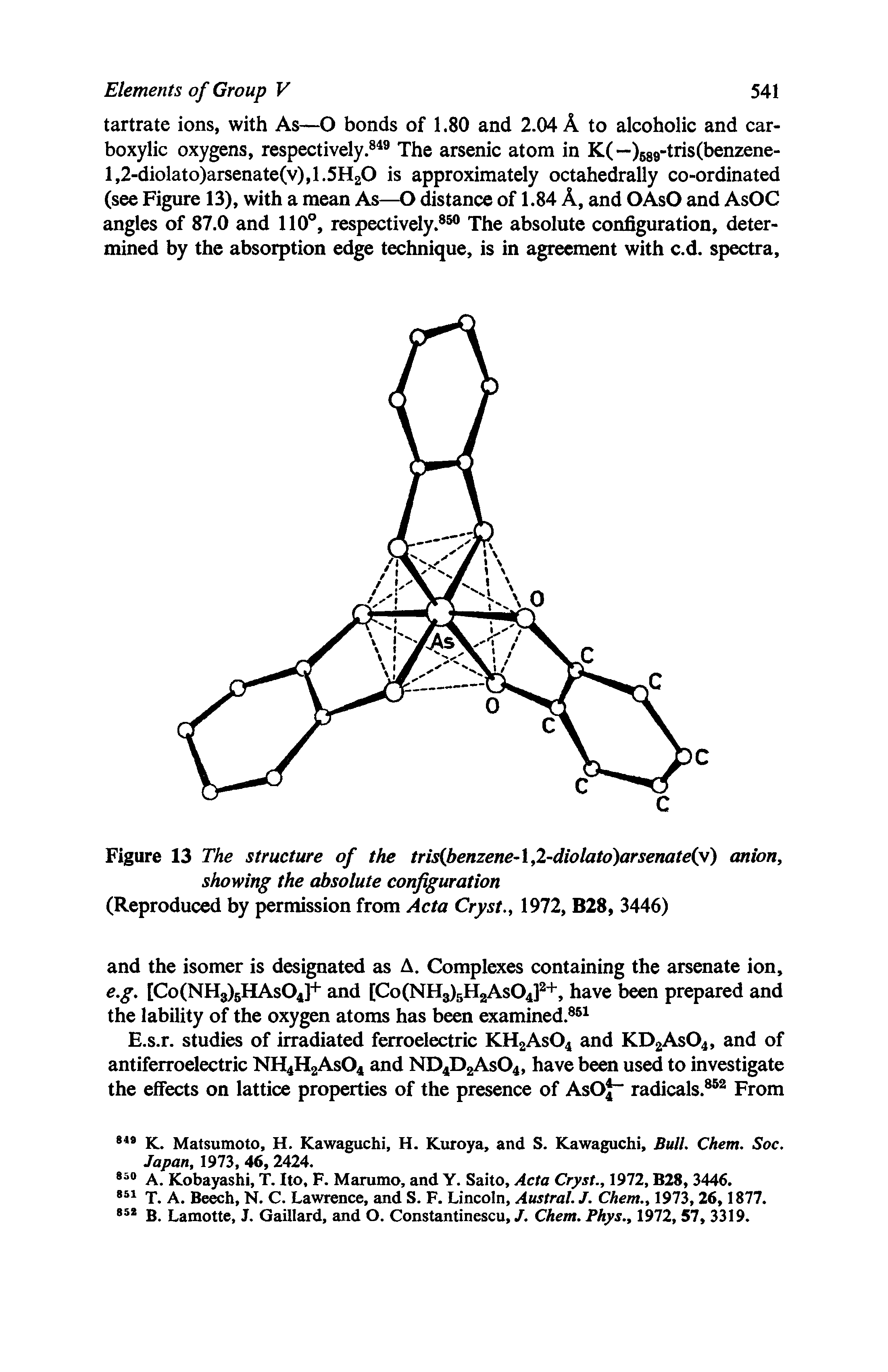 Figure 13 The structure of the tris(benzene-lf2-diolato)arsenate(y) anion, showing the absolute configuration (Reproduced by permission from Acta Cryst., 1972, B28, 3446)...