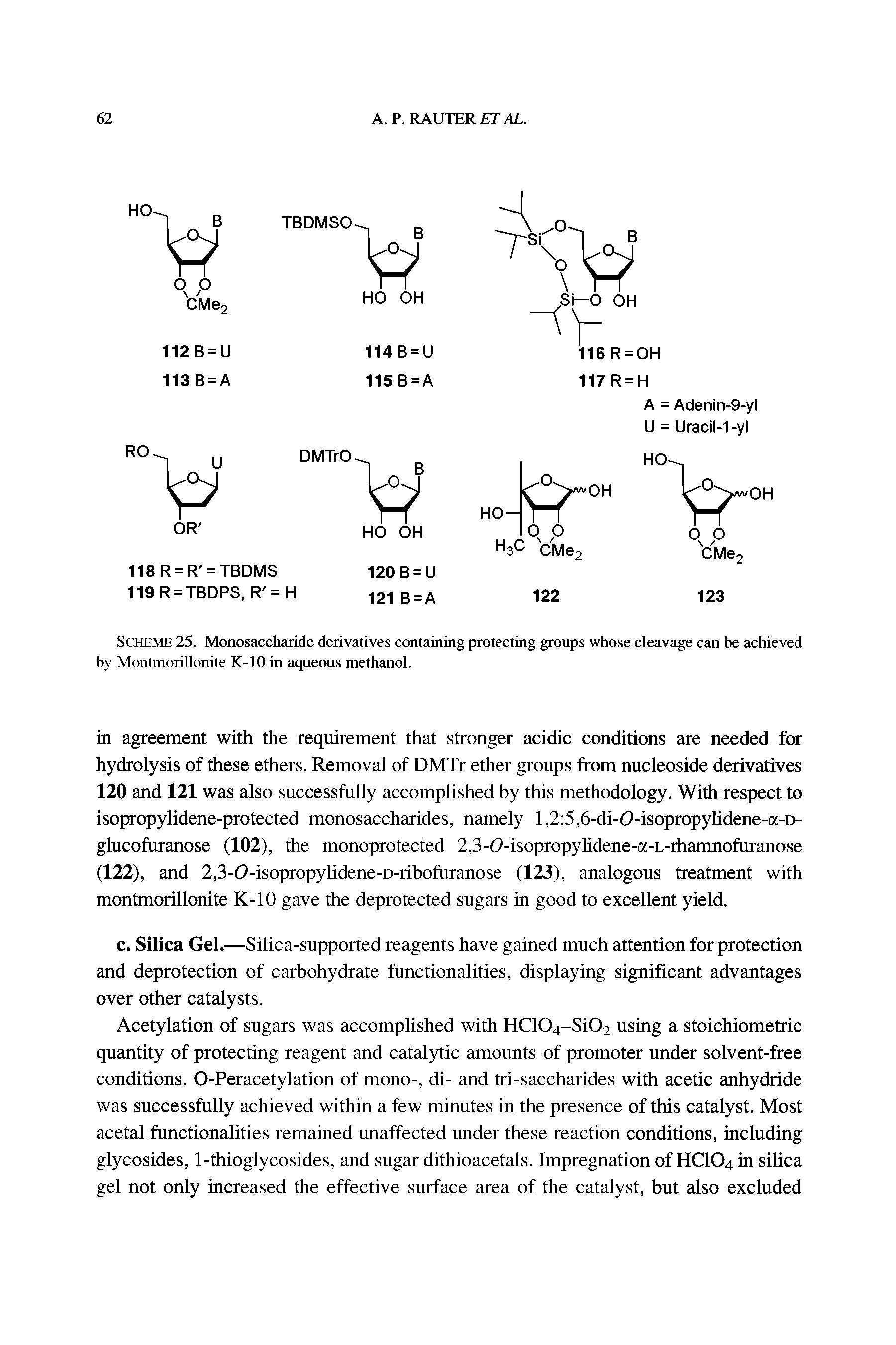 Scheme 25. Monosaccharide derivatives containing protecting groups whose cleavage can be achieved by Montmorillonite K-10 in aqueous methanol.