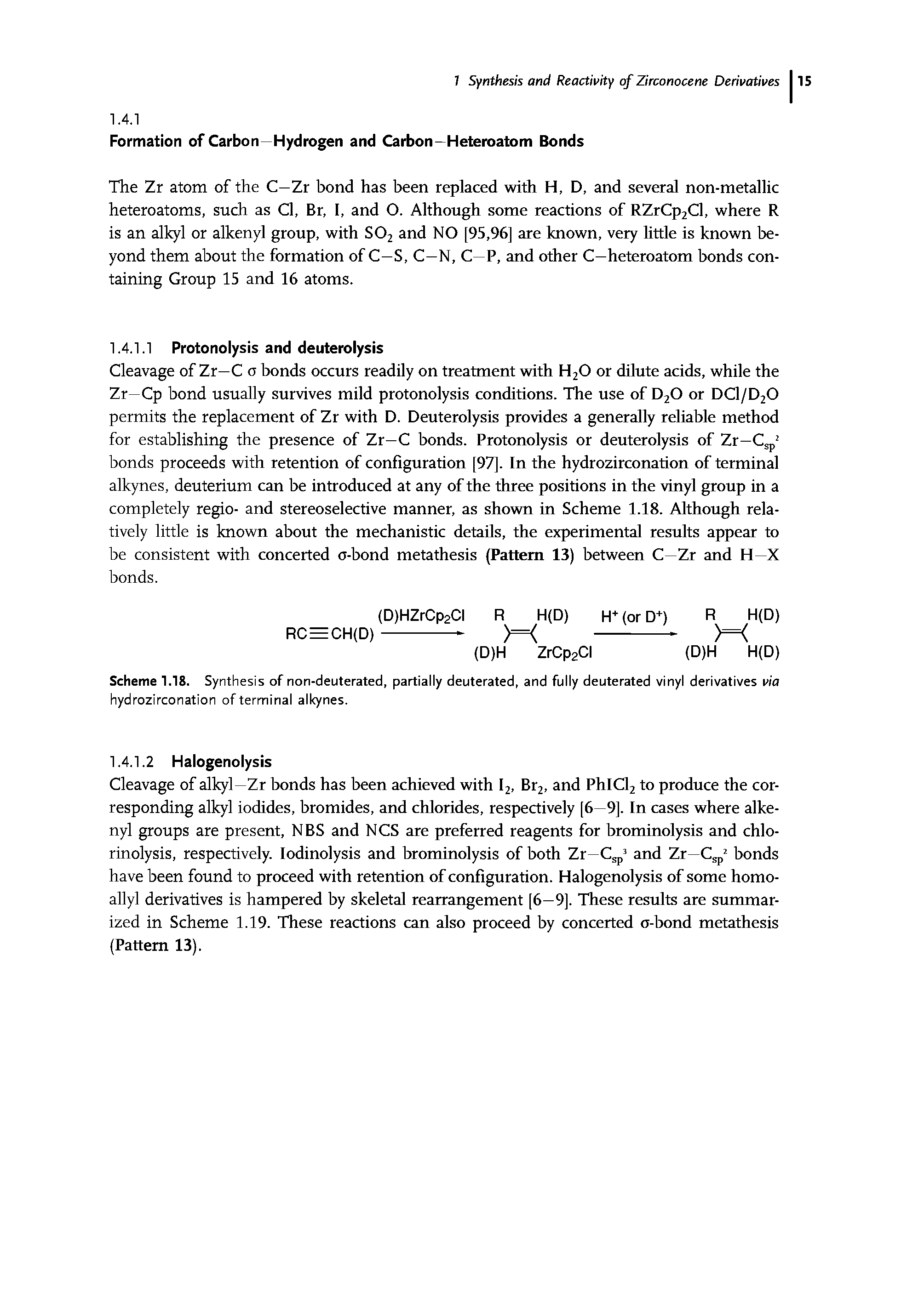 Scheme 1.18. Synthesis of non-deuterated, partially deuterated, and fully deuterated vinyl derivatives via hydrozirconation of terminal alkynes.
