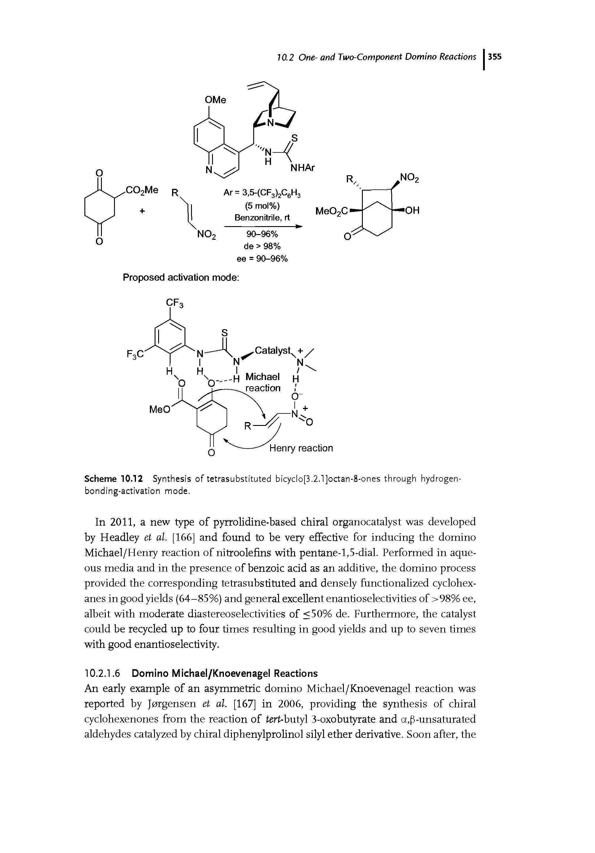 Scheme 10.12 Synthesis of tetrasubstituted bicyclo[3.2.1]octan-8-ones through hydrogenbonding-activation mode.