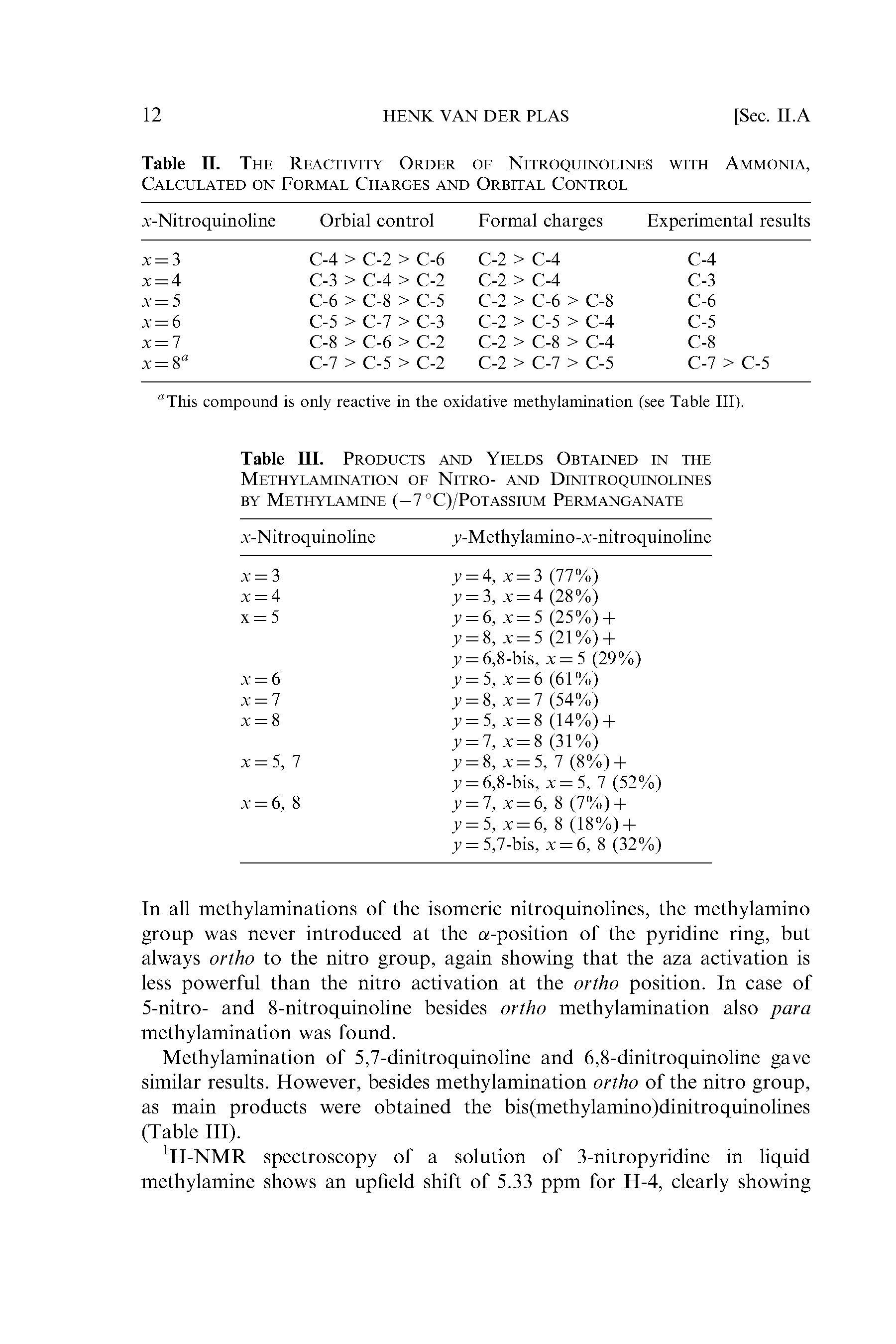 Table III. Products and Yields Obtained in the Methylamination of Nitro- and Dinitroquinolines by Methylamine (—7 °C)/Potassium Permanganate...