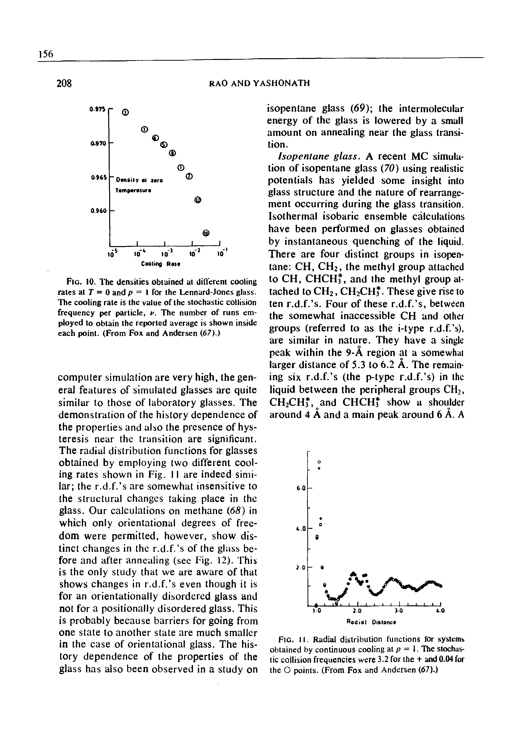 Fig. 10. The densities obtained at different cooling rates at T = 0 and p = 1 for the Lennard-Jones glass. The cooling rate is the value of the stochastic collision frequency per particle, v. The number of runs employed to obtain the reported average is shown inside each point. (From Fox and Andersen (67).)...