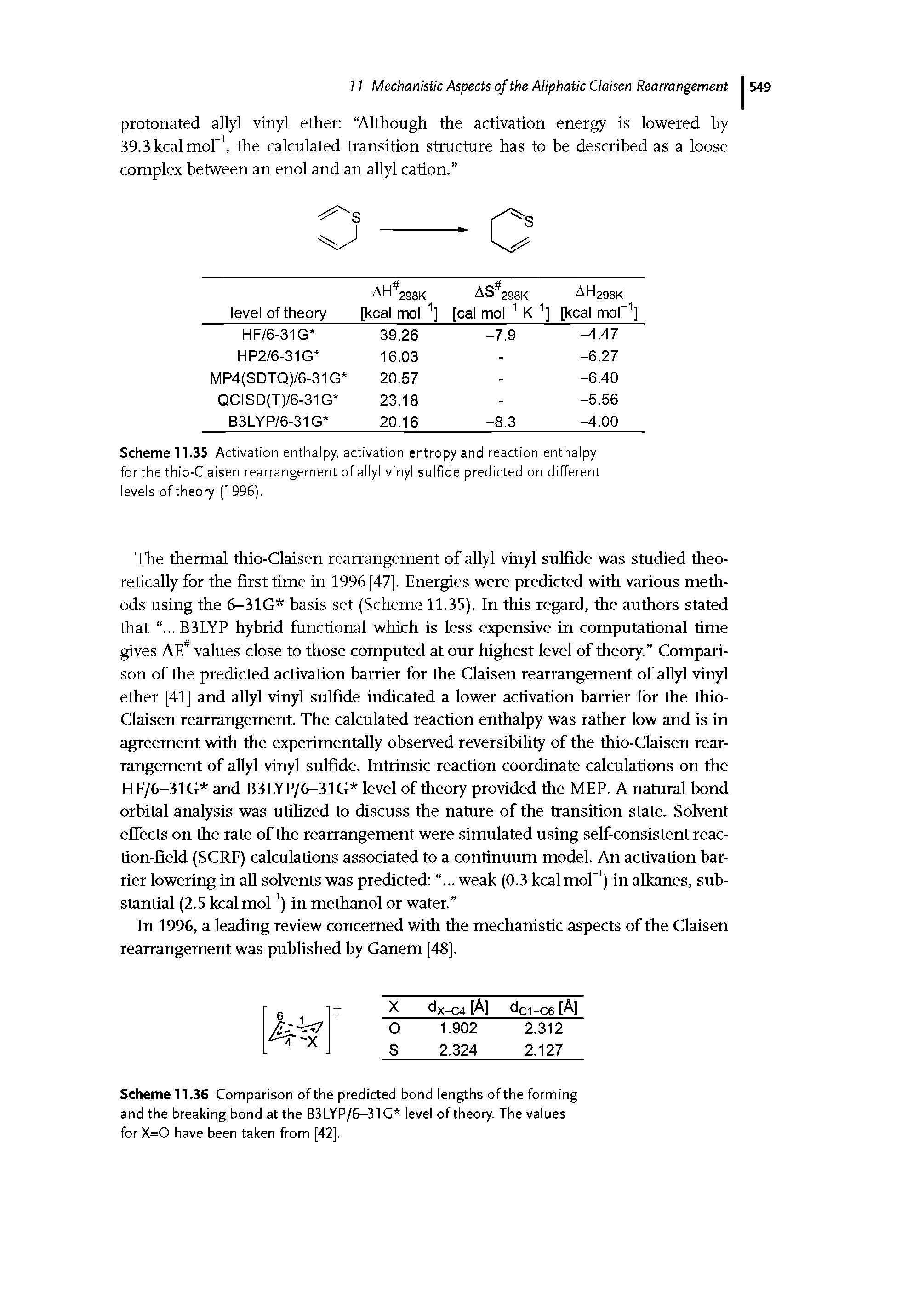 Scheme 11.35 Activation enthalpy, activation entropy and reaction enthalpy for the thio-Claisen rearrangement of allyl vinyl sulfide predicted on different levels oftheo7 (1996).