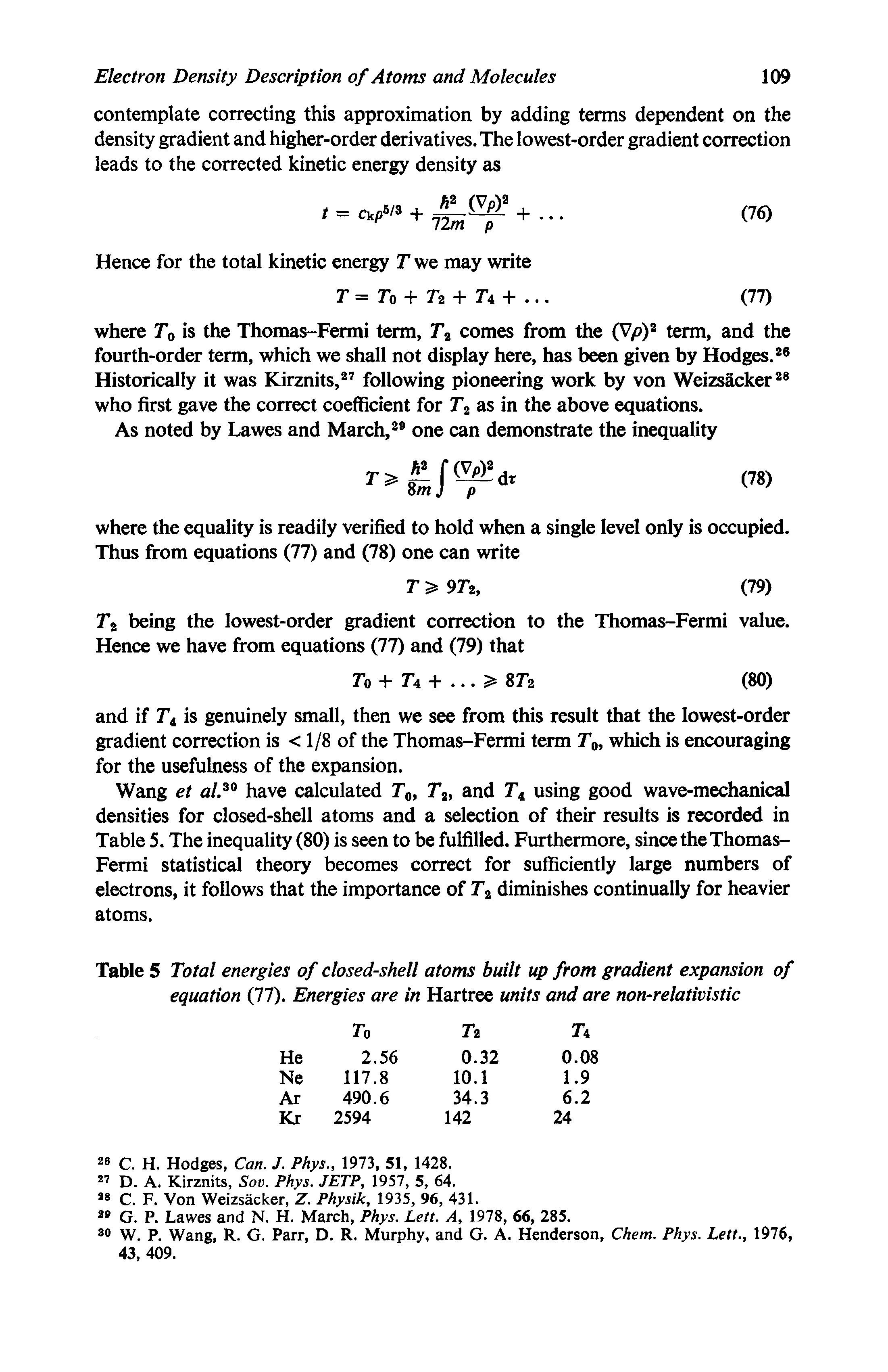 Table 5 Total energies of closed-shell atoms built up from gradient expansion of equation (77). Energies are in Hartree units and are non-relativistic...