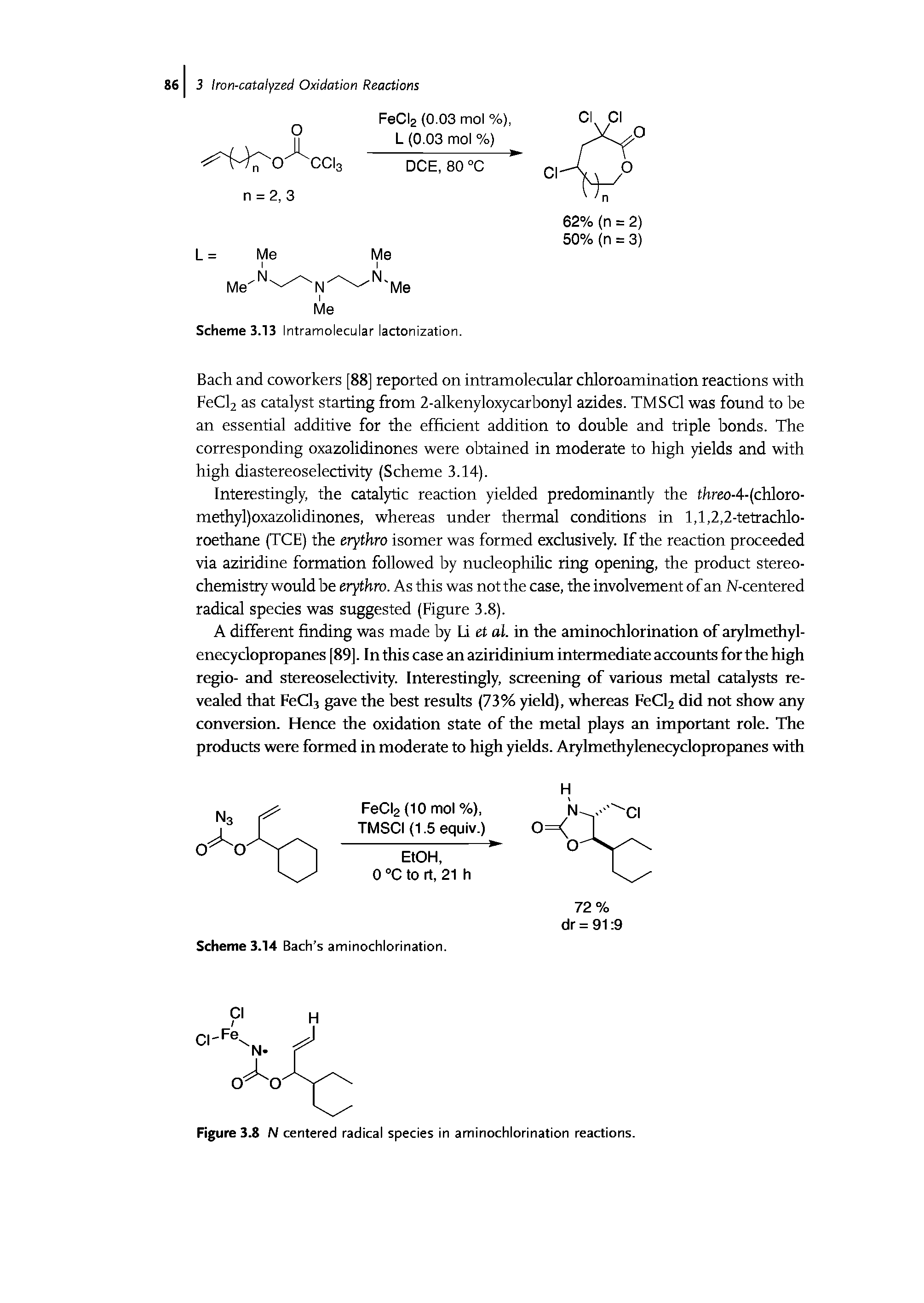 Figure 3.8 N centered radical species in aminochlorination reactions.