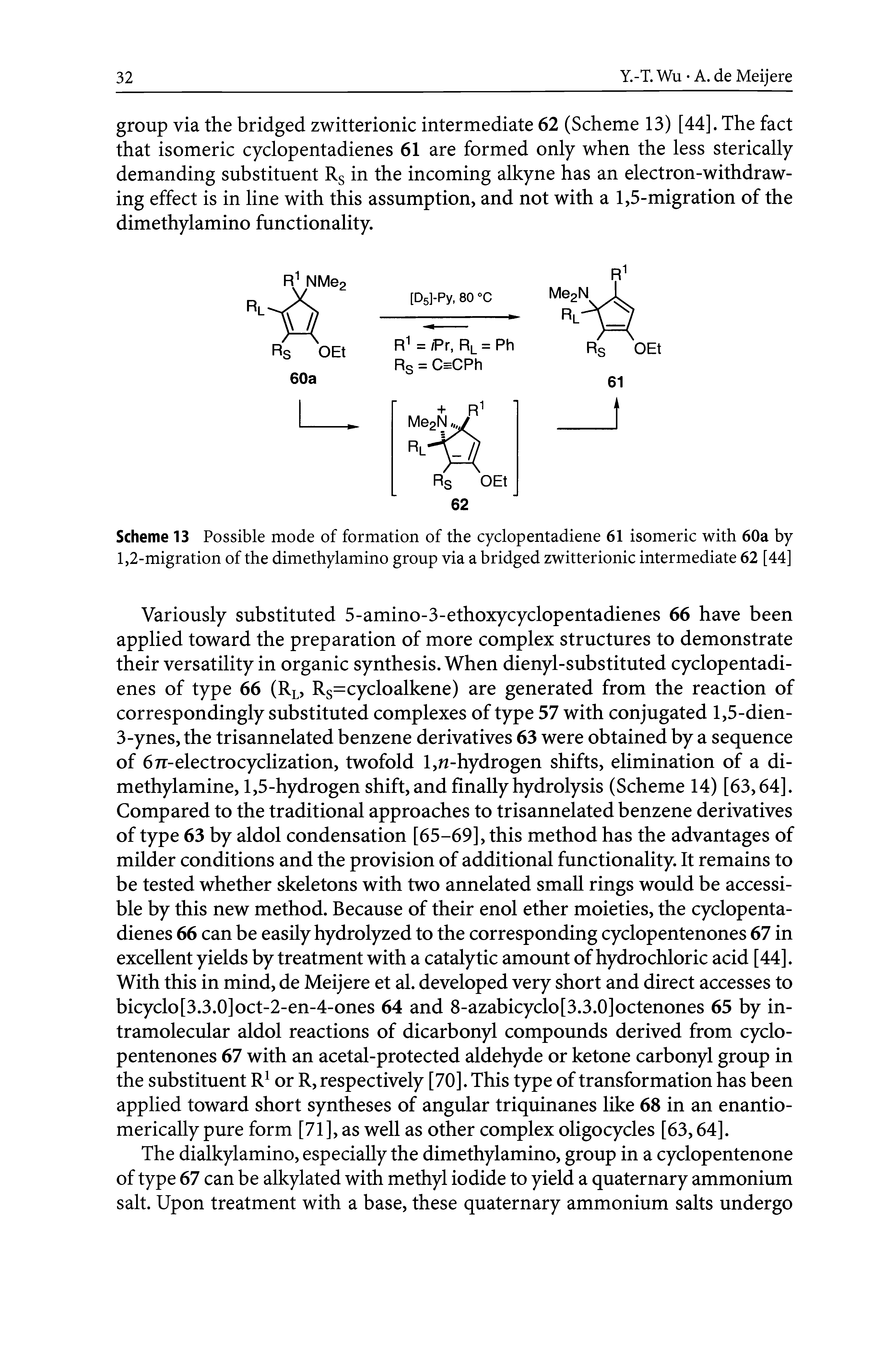 Scheme 13 Possible mode of formation of the cyclopentadiene 61 isomeric with 60a by 1,2-migration of the dimethylamino group via a bridged zwitterionic intermediate 62 [44]...