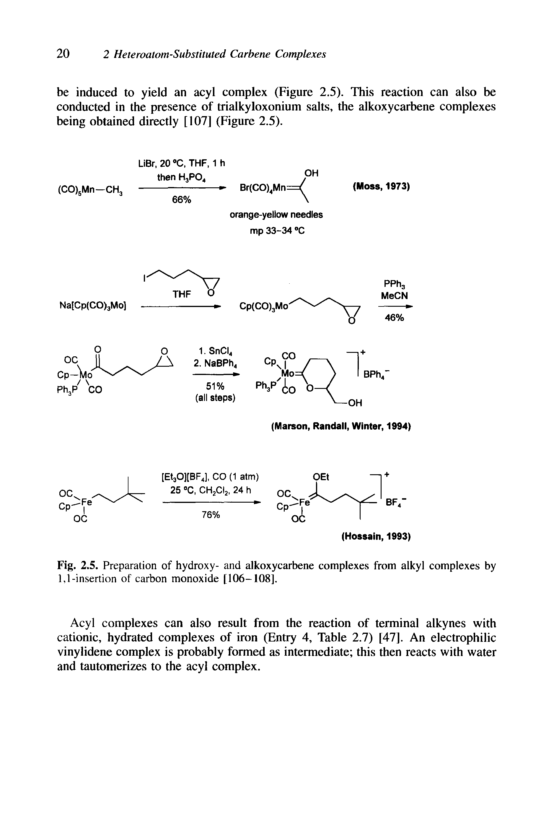 Fig. 2.5. Preparation of hydroxy- and alkoxycarbene complexes from alkyl complexes by 1,1-insertion of carbon monoxide [106-108].
