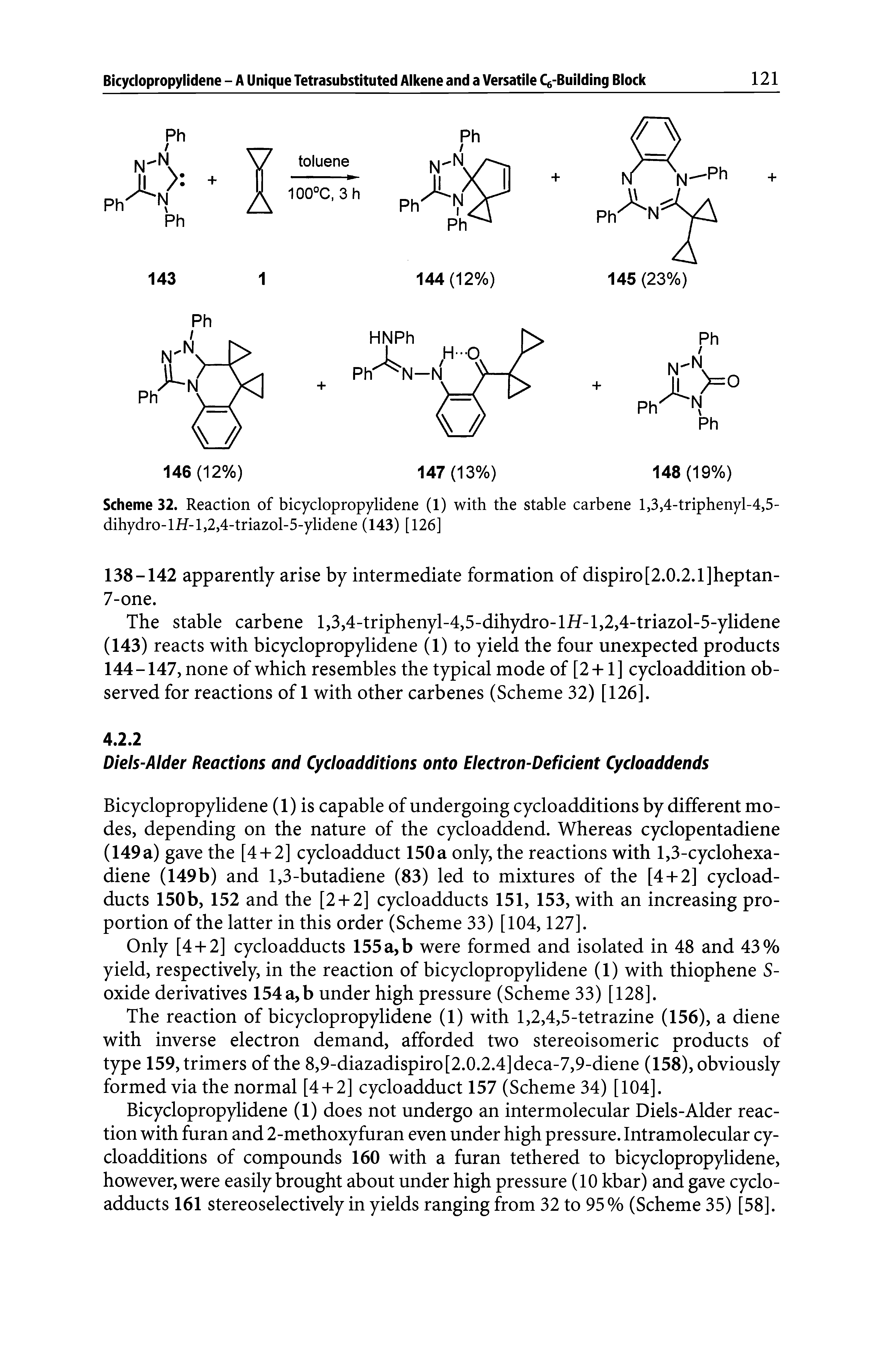 Scheme 32. Reaction of bicyclopropylidene (1) with the stable carbene l,3,4-triphenyl-4,5-dihydro-lH-l,2,4-triazol-5-ylidene (143) [126]...