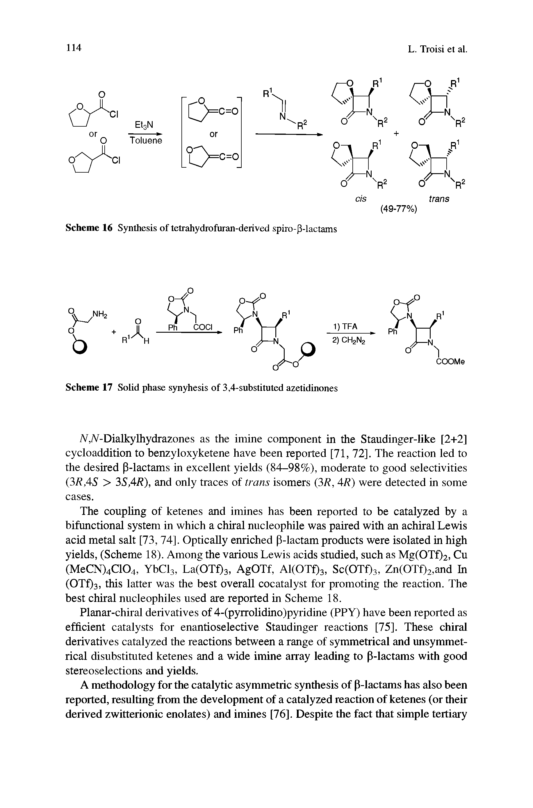 Scheme 17 Solid phase synyhesis of 3,4-substituted azetidinones...