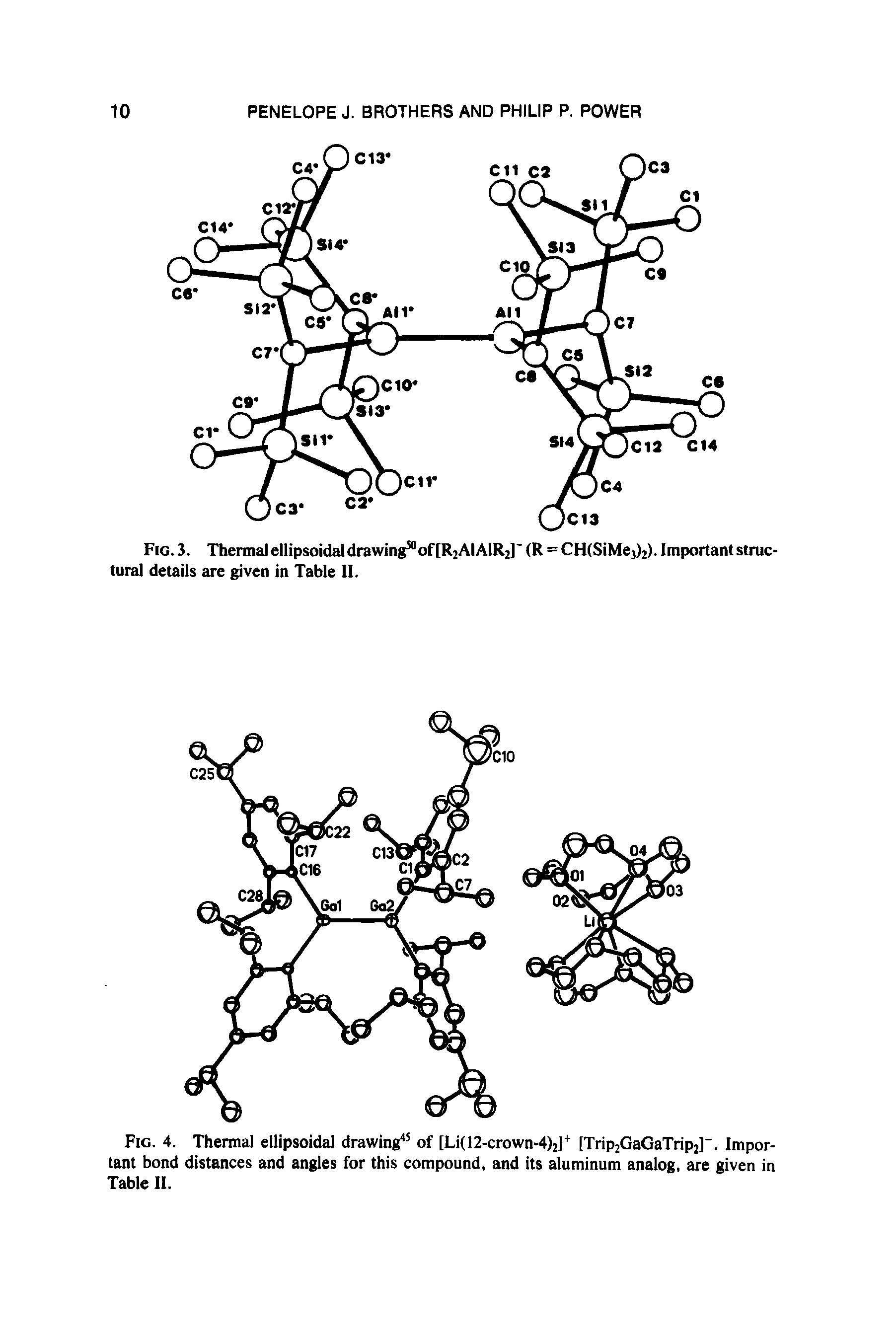 Fig. 4. Thermal ellipsoidal drawing45 of [Li(12-crown-4)2]+ [Trip2GaGaTrip2]. Important bond distances and angles for this compound, and its aluminum analog, are given in Table II.
