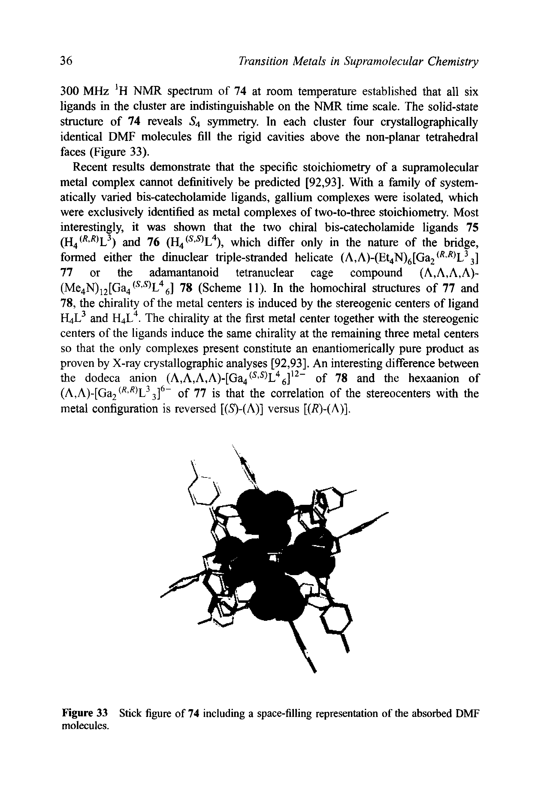 Figure 33 Stick figure of 74 including a space-filling representation of the absorbed DMF...