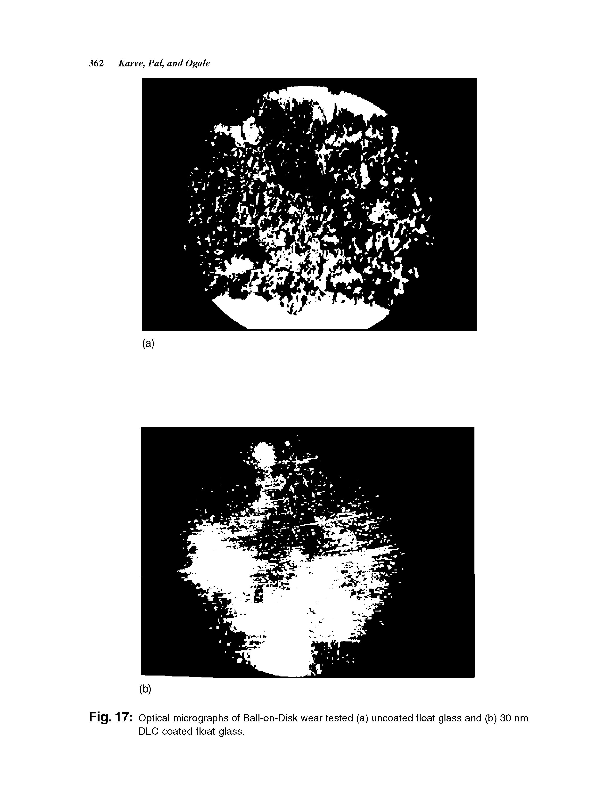 Fig. 17 Optical micrographs of Ball-on-Disk wear tested (a) uncoated float glass and (b) 30 nm DLC coated float glass.