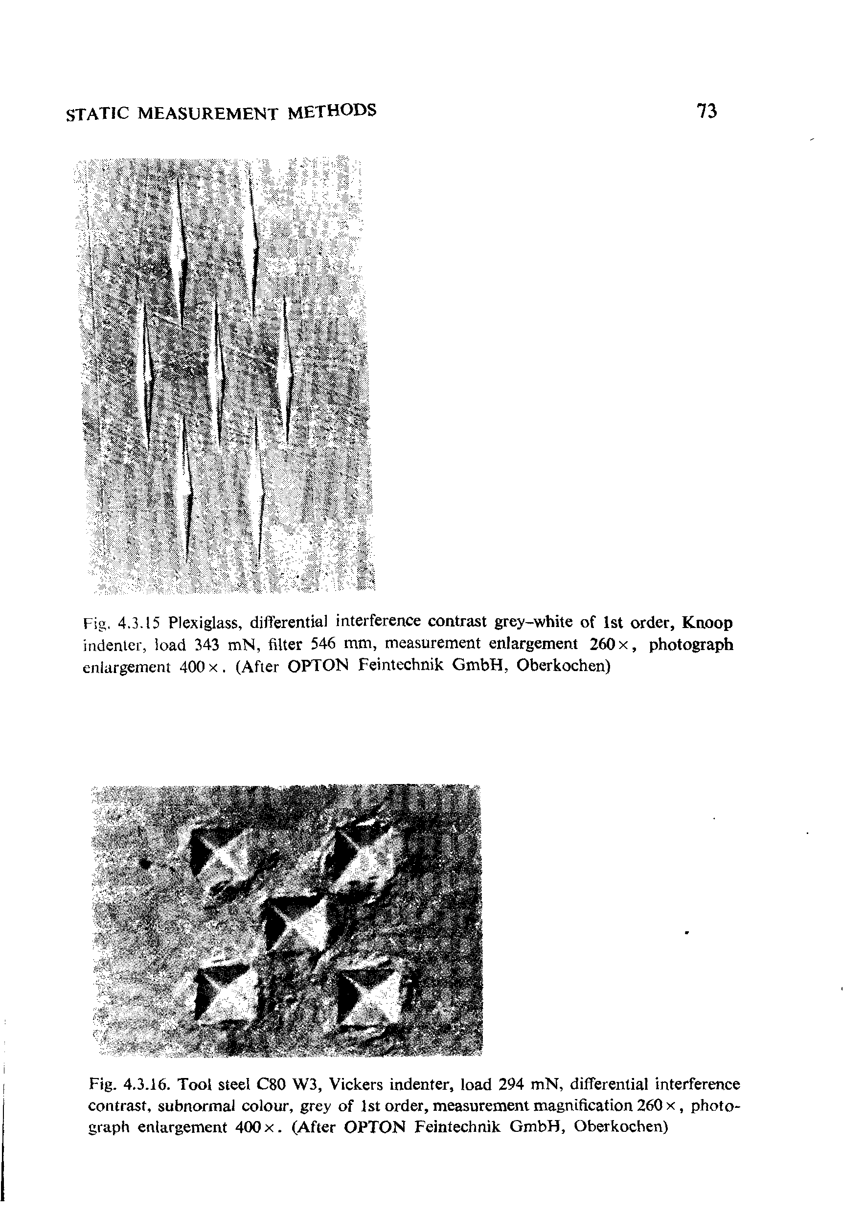 Fig. 4.3.16. Tool steel C80 W3, Vickers indenter, load 294 mN, differential interference contrast, subnormal colour, grey of 1st order, measurement magnification 260 x, photograph enlargement 400 x. (After OPTON Feintechnik GmbH, Oberkochen)...