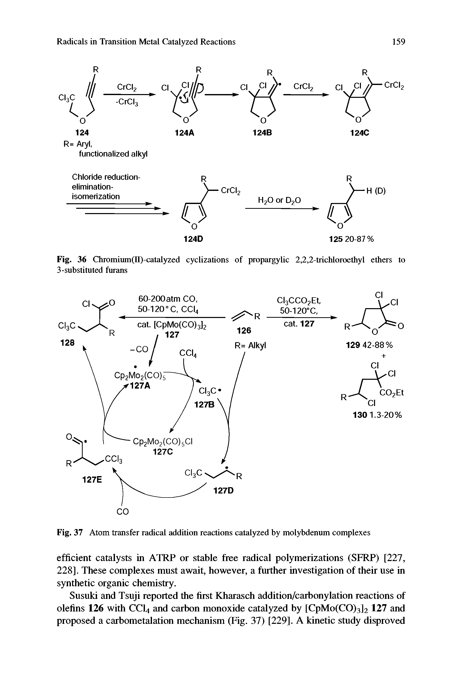 Fig. 37 Atom transfer radical addition reactions catalyzed by molybdenum complexes...