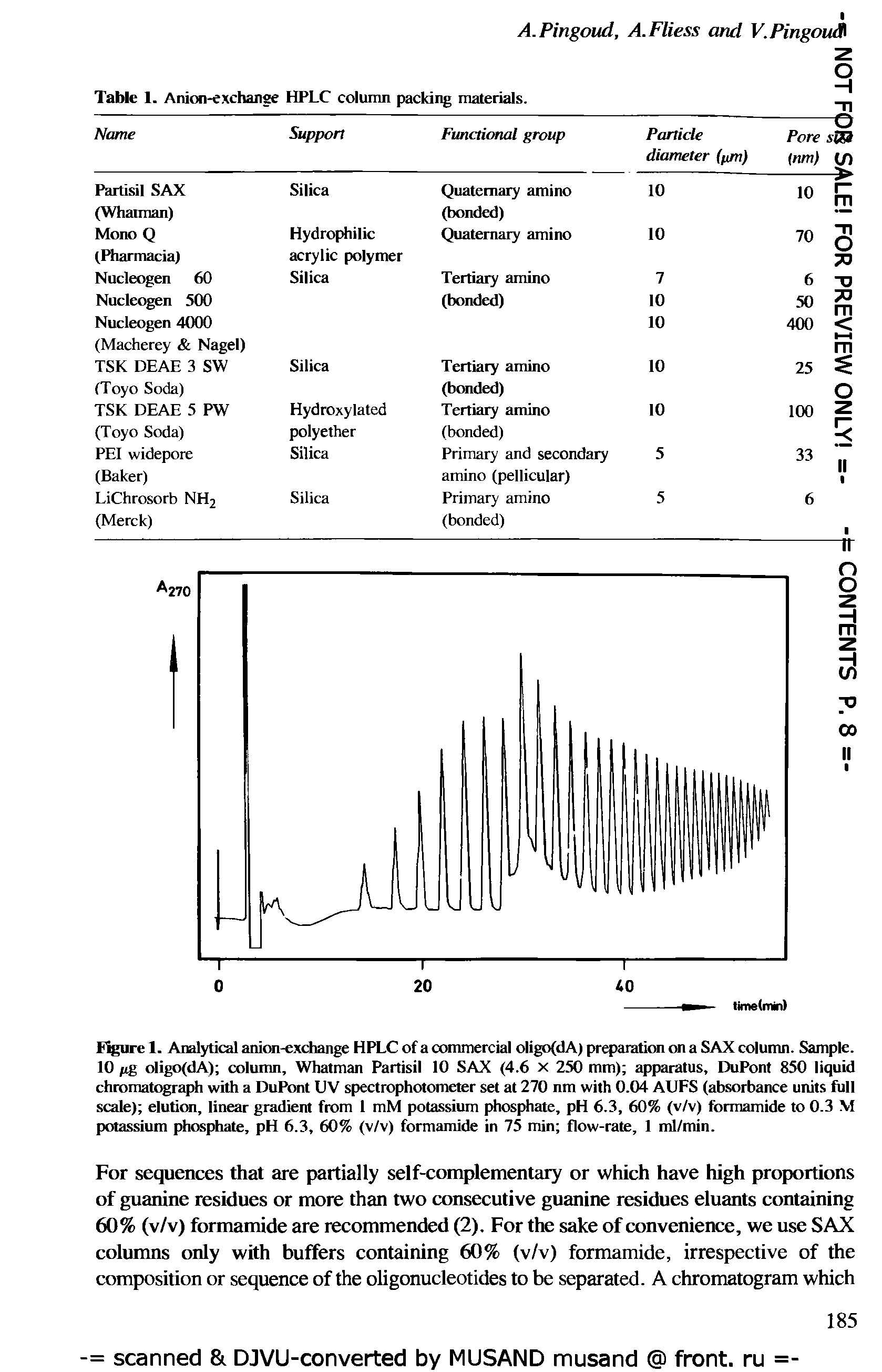 Figure 1. Analytical anion-excbange HPLC of a commercial oligofdA) preparation on a SAX column. Sample. 10 fig oligofdA) column, Whatman Partisil 10 SAX (4.6 x 250 mm) apparatus, DuPont 850 liquid chromatograph with a DuPOnt UV spectrophotometer set at 270 nm with 0.04 AUFS (absorbance units full scale) elution, linear gtadieni from 1 mM potassium phosphate, pH 6.3, 60% (v/v) formamide to 0.3 M potassium phosphate, pH 6.3, 60% (v/v) formamide in 75 min flow-rale, 1 ml/min.