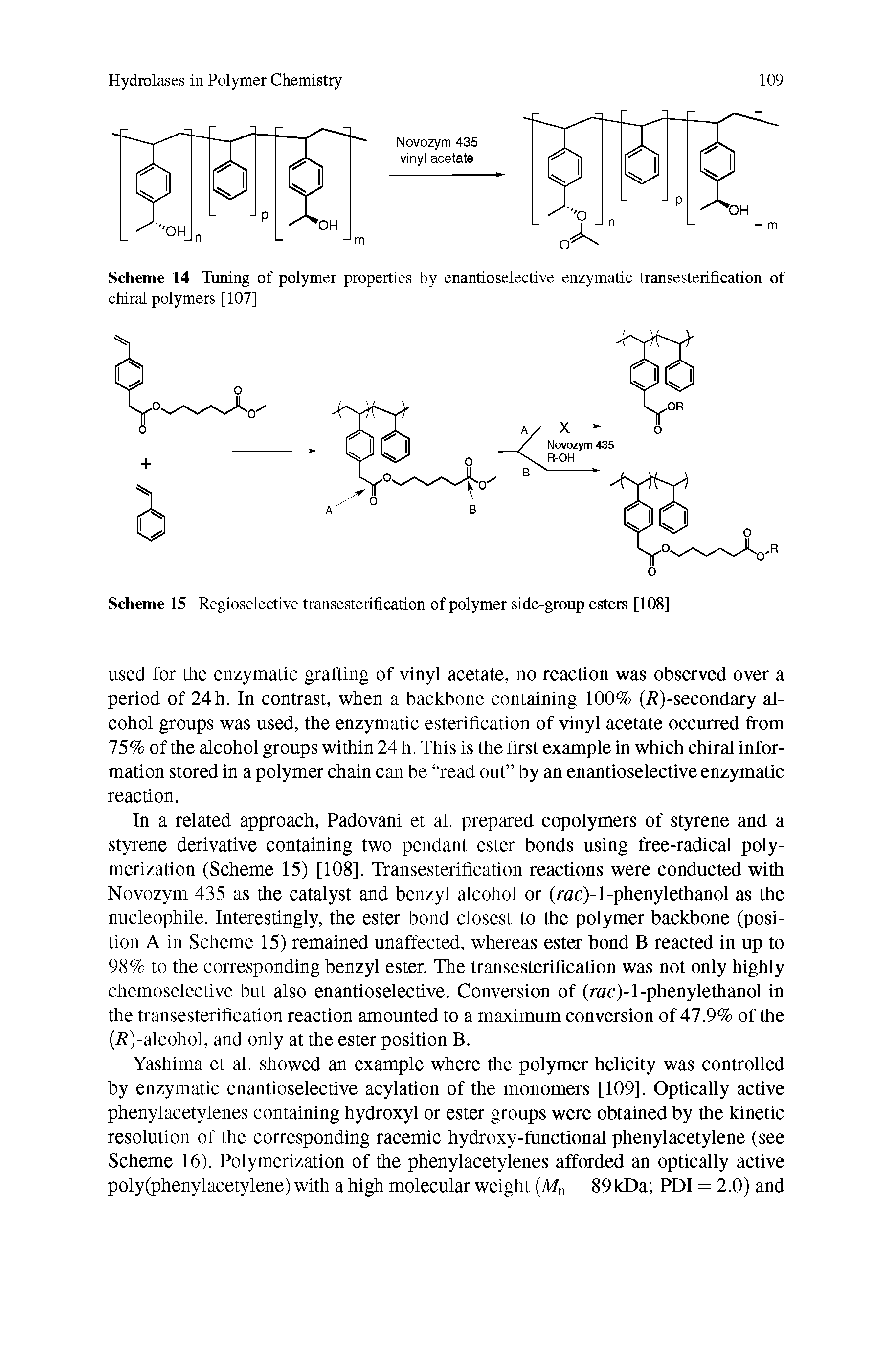 Scheme 15 Regioselective transesteiification of polymer side-group esters [108]...