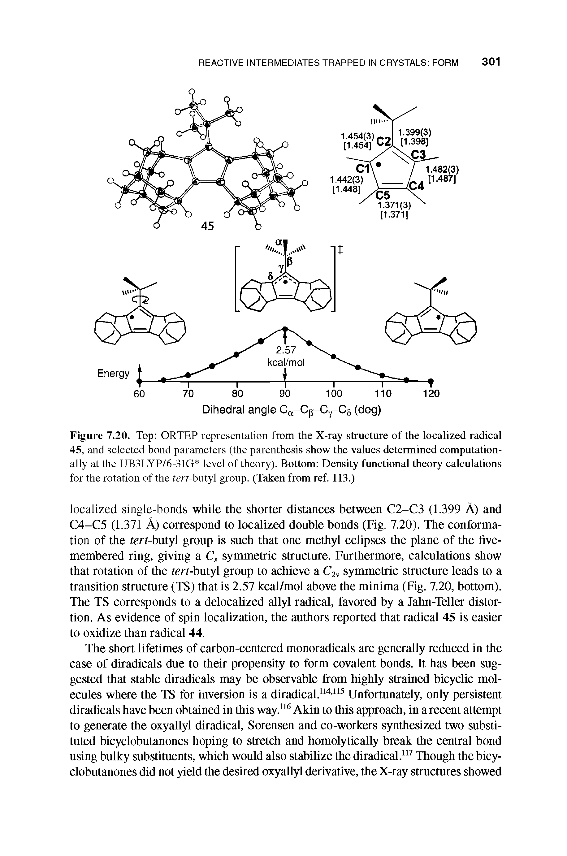 Figure 7.20. Top ORTEP representation from the X-ray structure of the localized radical 45, and selected bond parameters (the parenthesis show the values determined computationally at the UB3LYP/6-31G level of theory). Bottom Density functional theory calculations for the rotation of the tert-butyl group. (Taken from ref. 113.)...