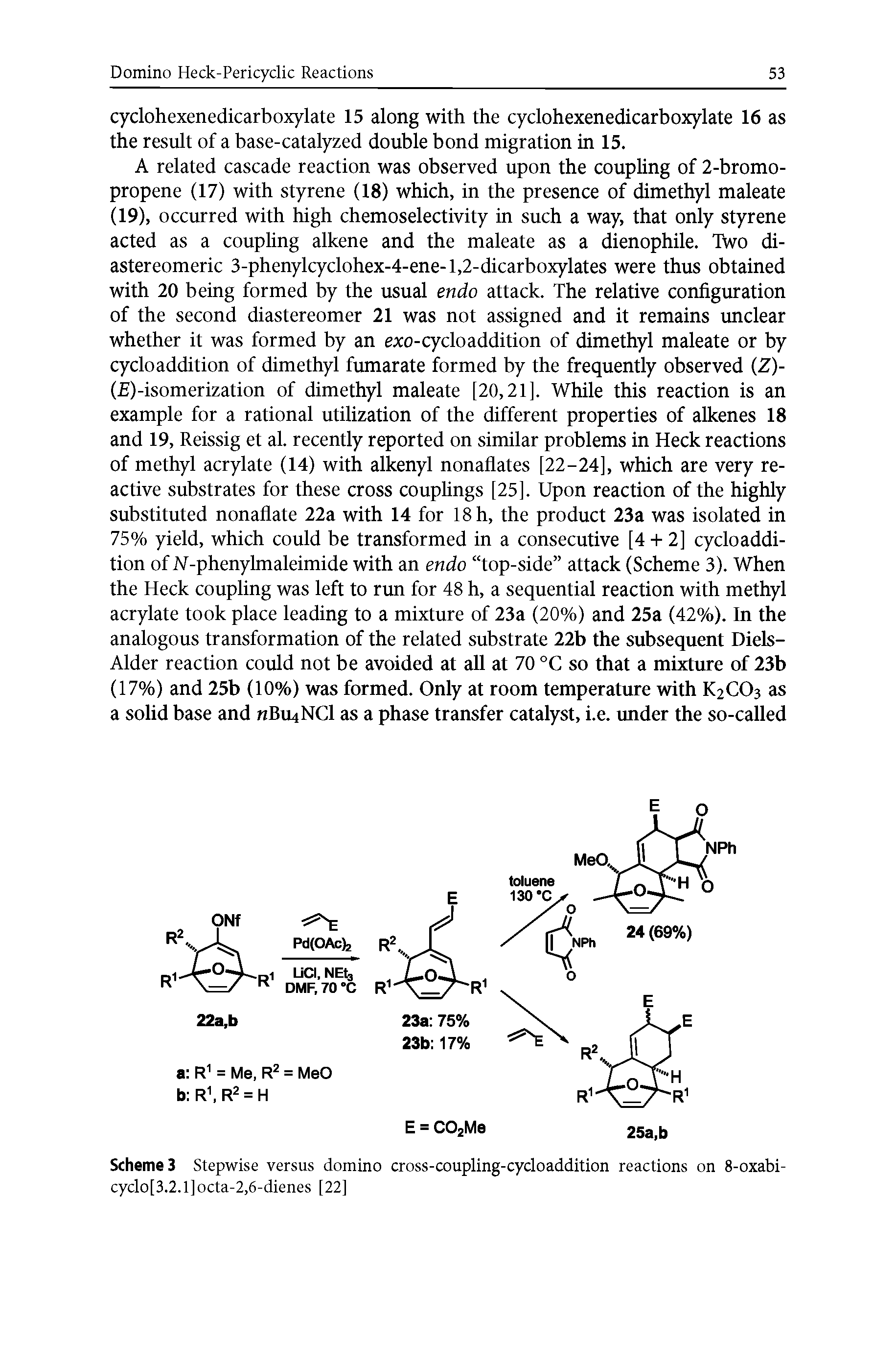 Scheme 3 Stepwise versus domino cross-coupling-cydoaddition reactions on 8-oxabi-cyclo[3.2.l]octa-2,6-dienes [22]...